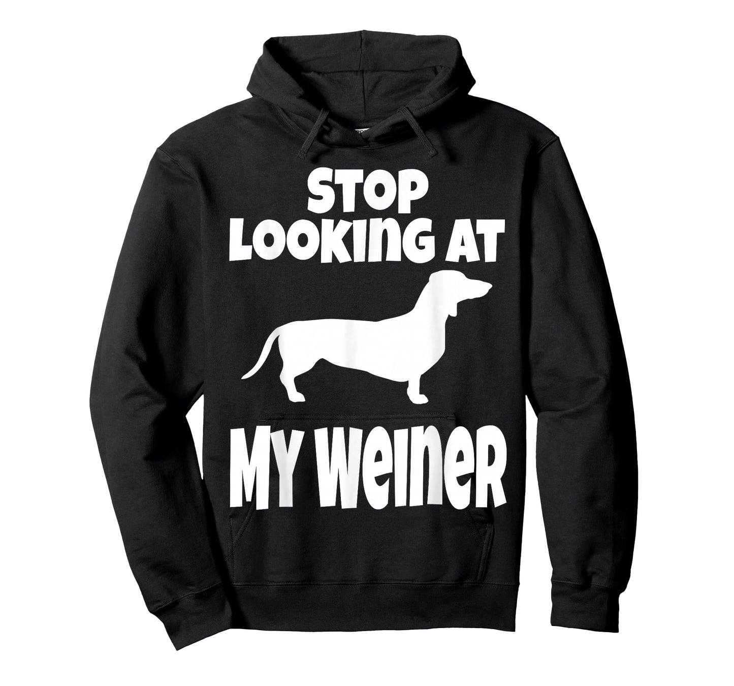 Weiner Dog Lover Dachshund Funny Stop Looking At My Humor T-Shirt