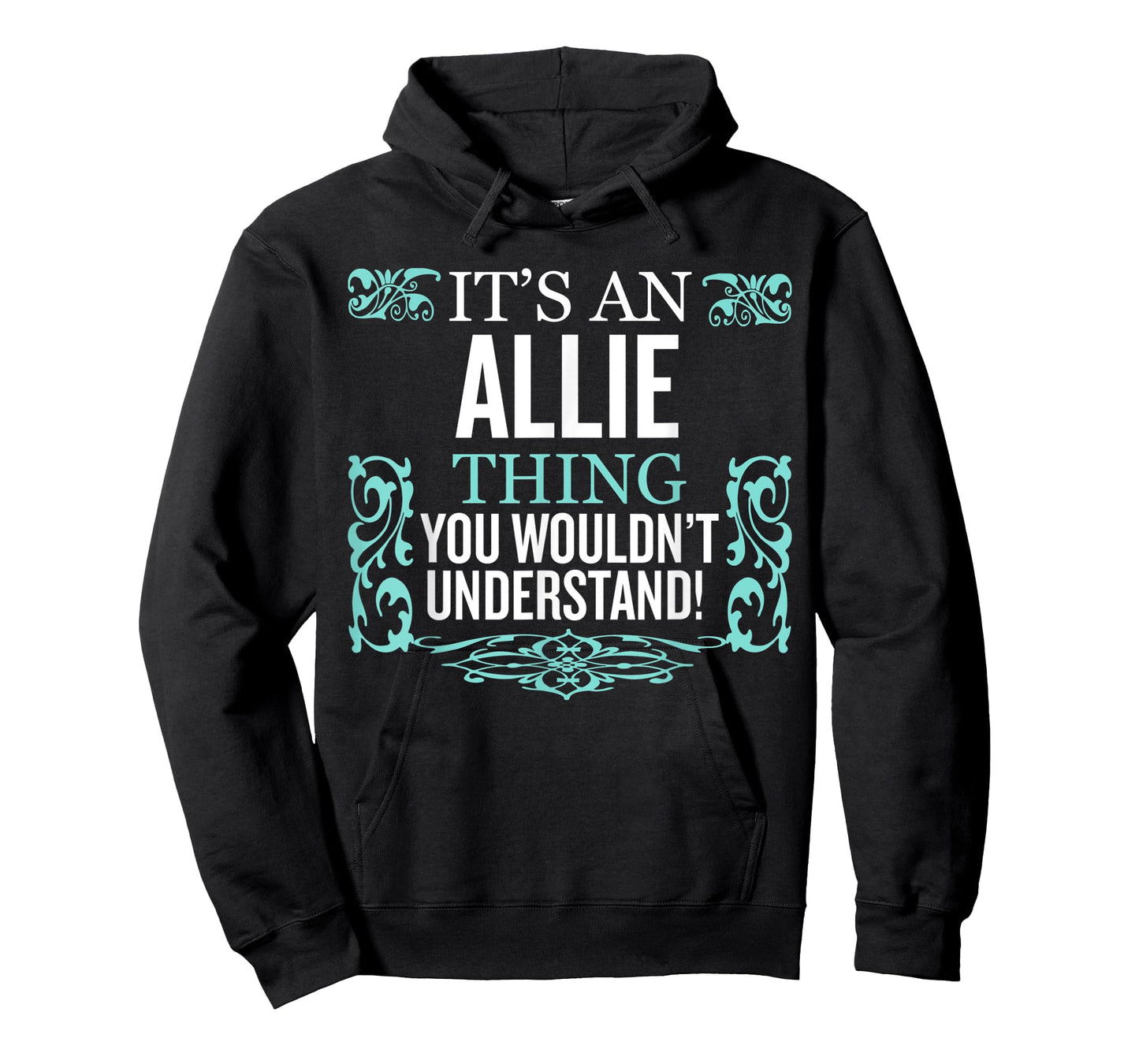 It's Allie Thing You Wouldn't Understand Funny Men Women T-Shirt