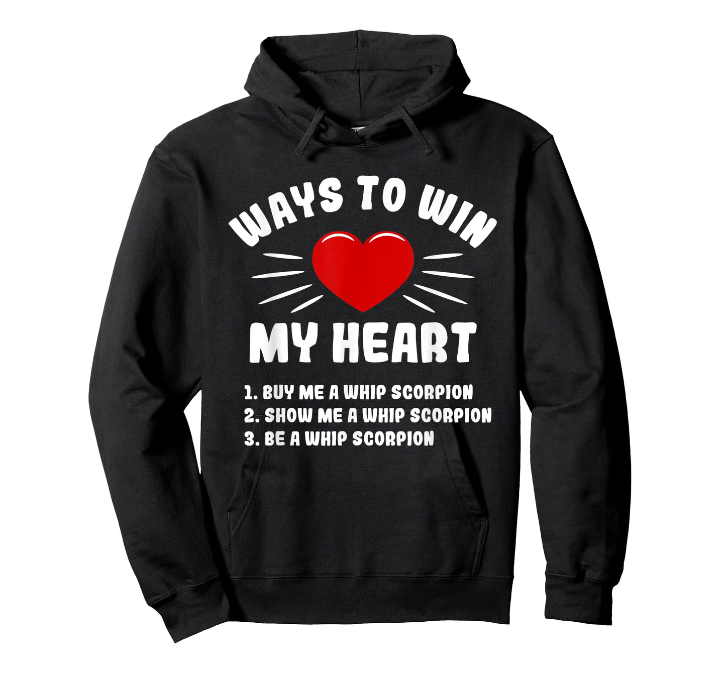 Ways To Win My Heart Whip Scorpion Funny Animal Meme Humor T-Shirt