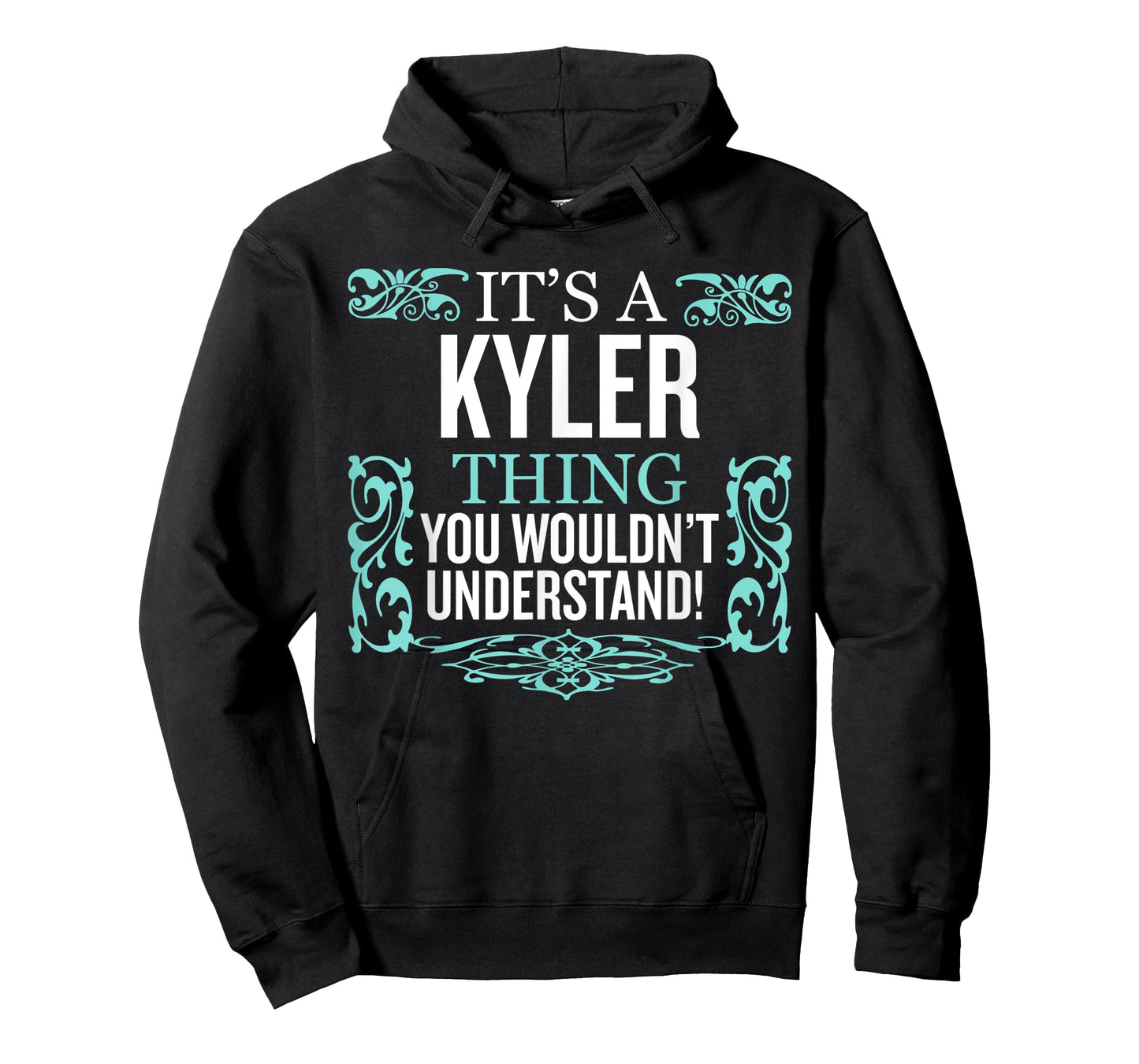 It's Kyler Thing You Wouldn't Understand Funny Men Women T-Shirt