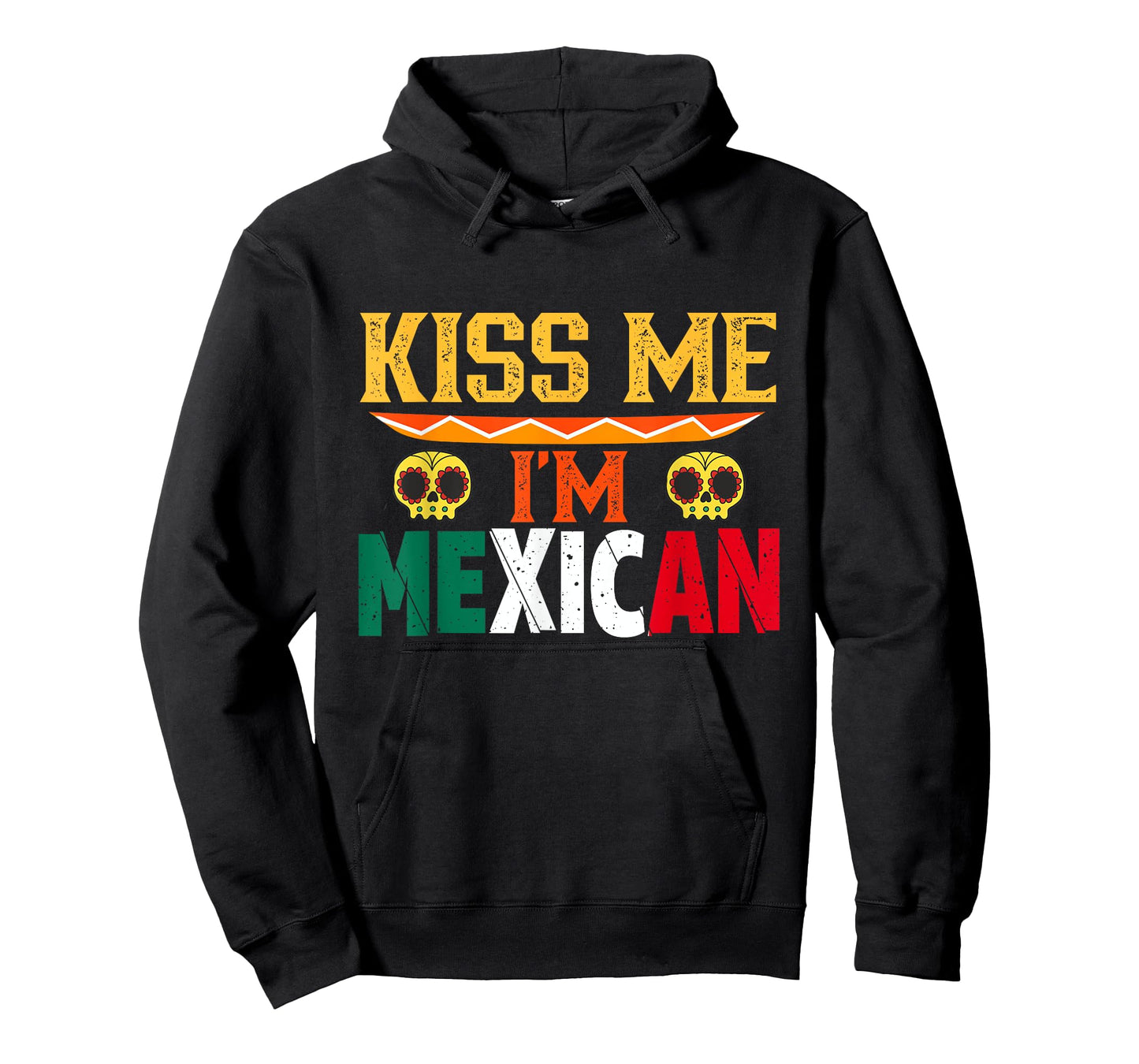 Kiss Me I'm Mexican Mexico Proud Lover Country T-Shirt