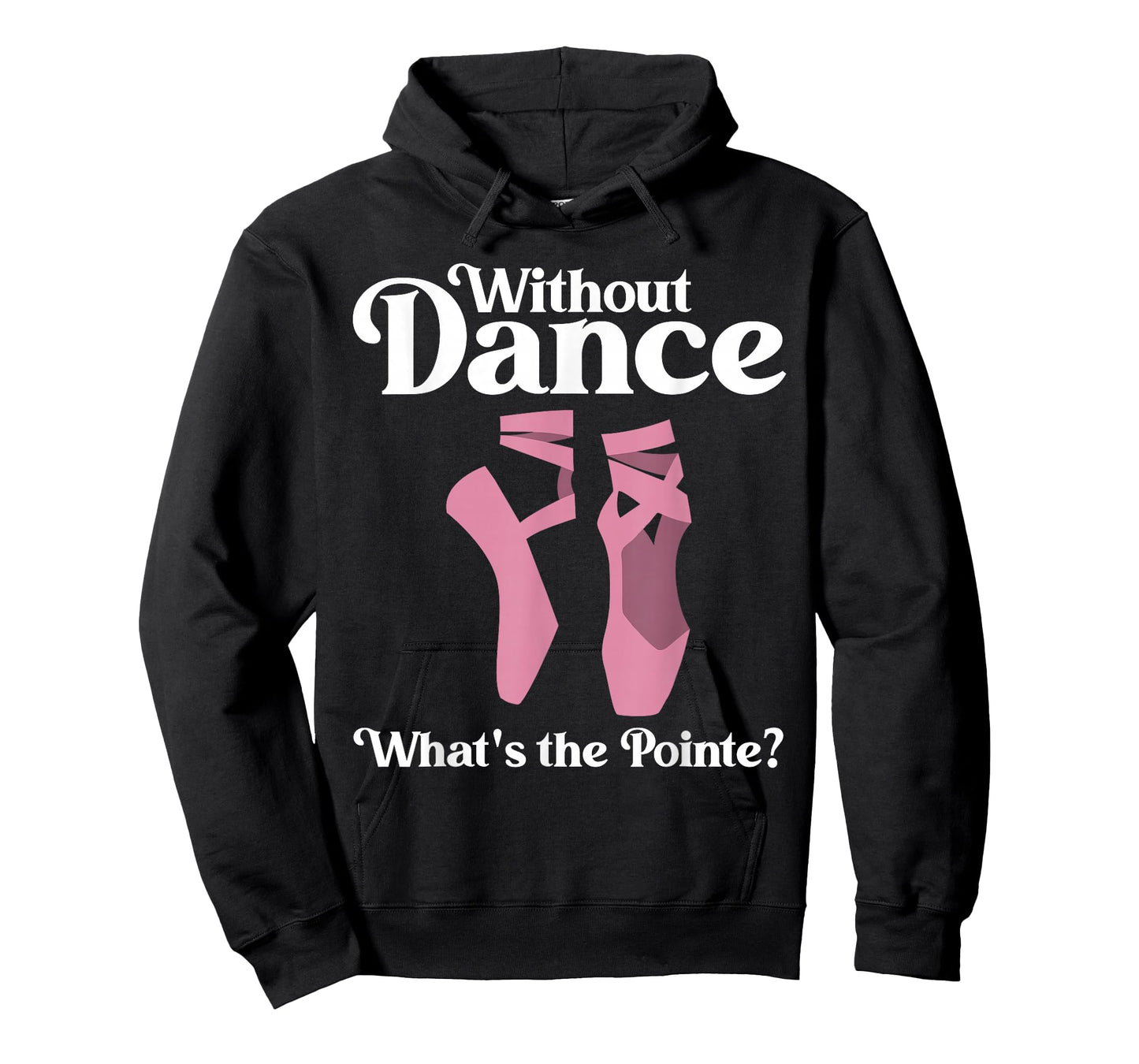 Funny Ballet Pointe for Ballerina Ballet Dancer Girls Women T-Shirt