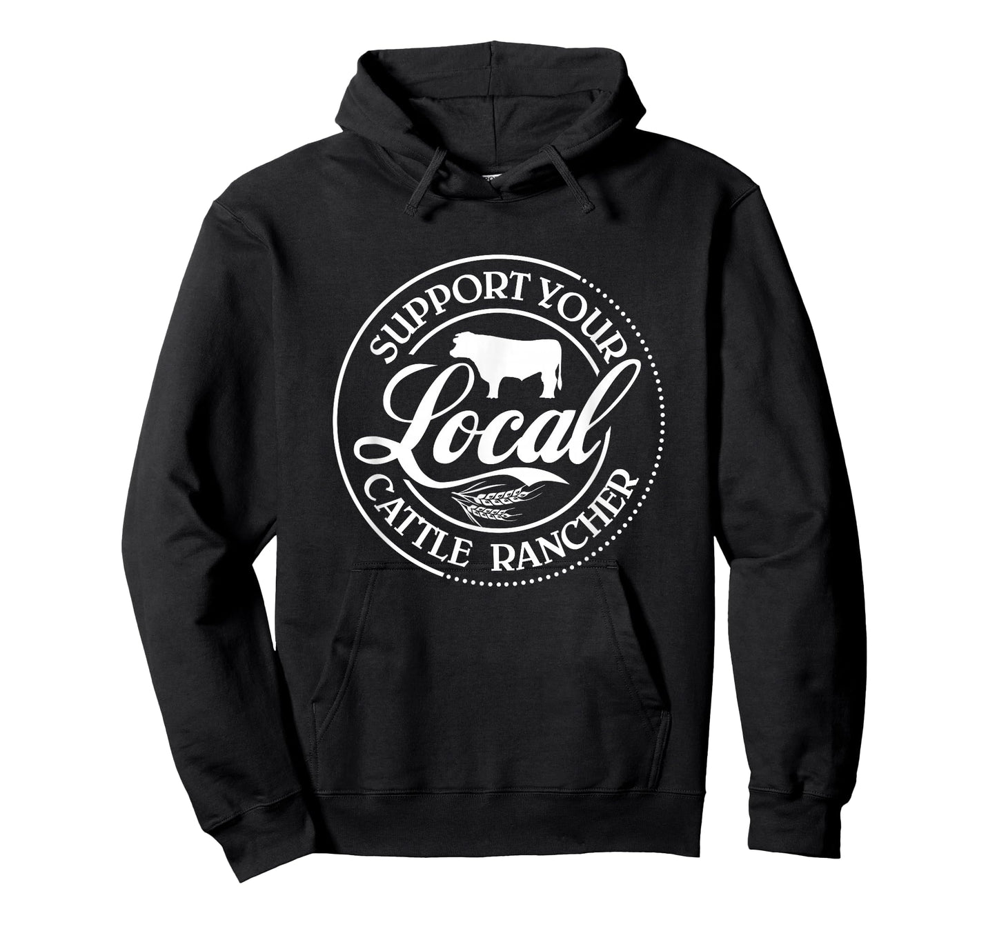 Support Your Local Cattle Rancher Farmer Country Farm Life T-Shirt