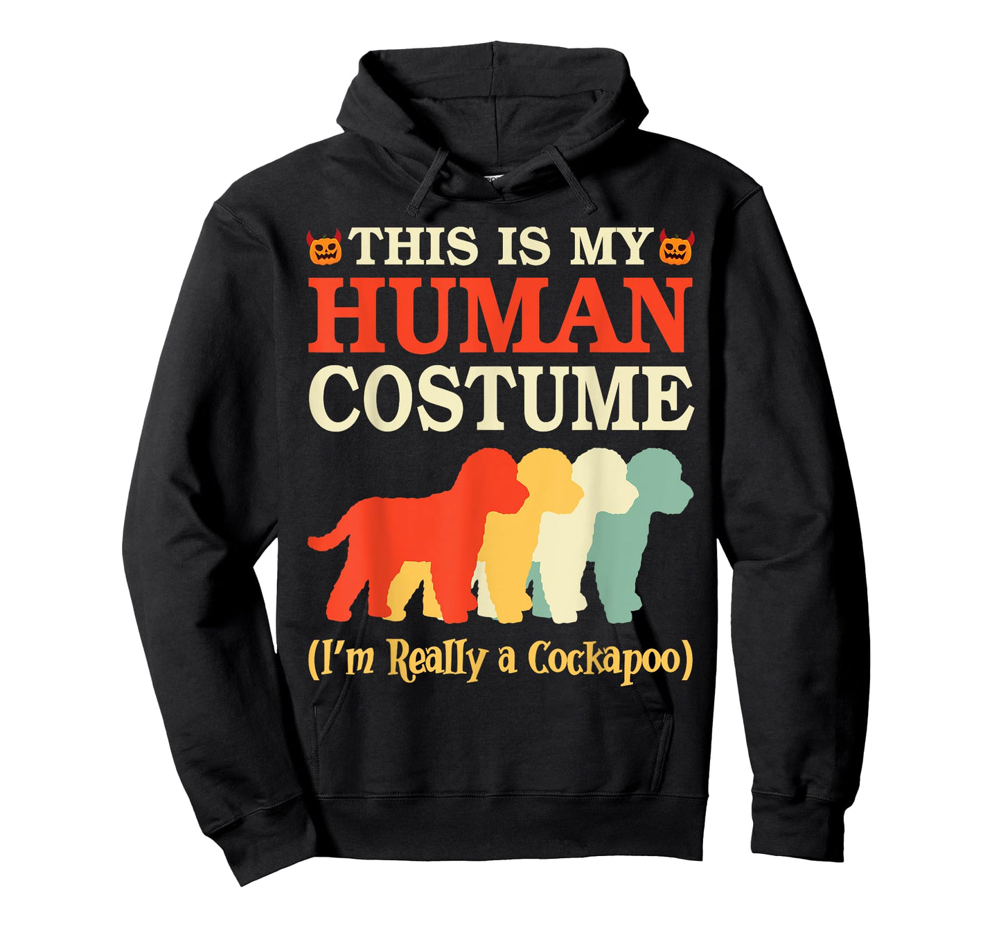 Halloween Day This Is My Human Costume I'm Really A Cockapoo T-Shirt