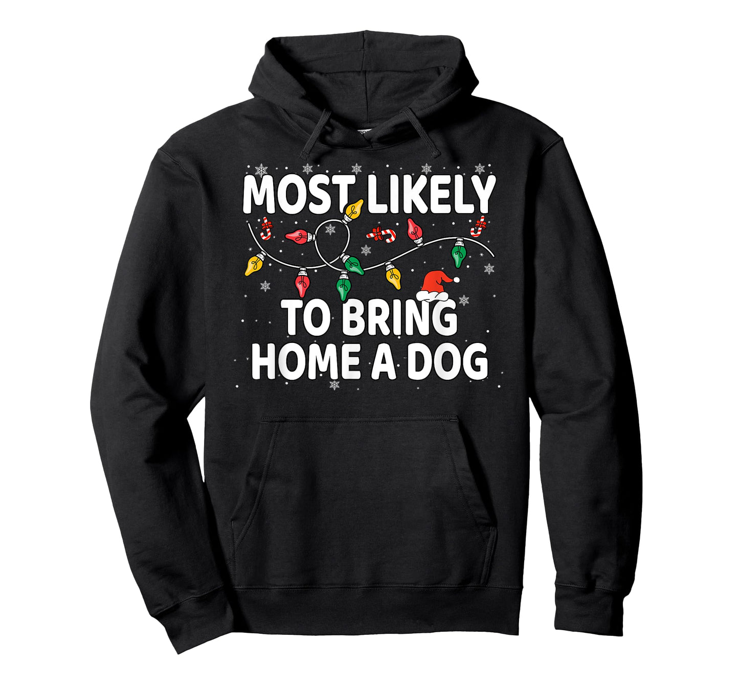 Most Likely To Bring Home A Dog Xmas Matching T-Shirt