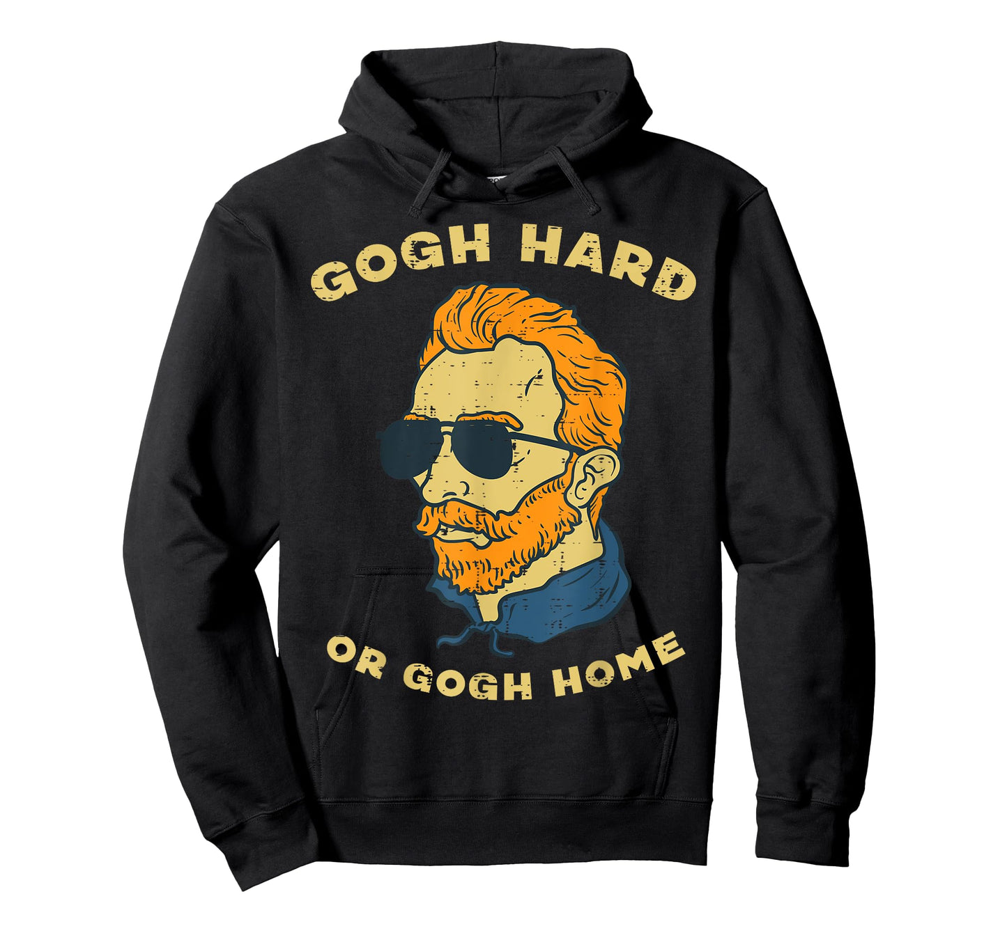 Van Gogh Hard Or Home Funny Sayings Artist Painter Humor Men T-Shirt
