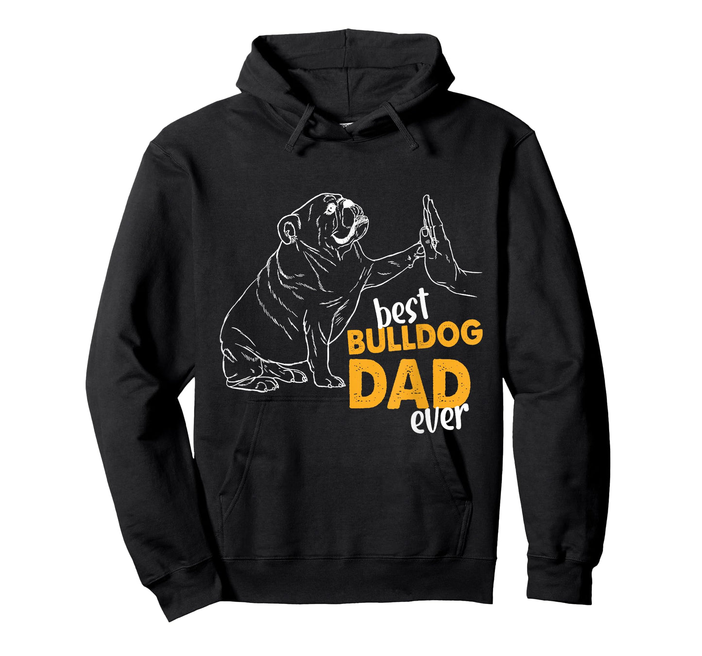 Best Bulldog Dad Ever Bulldog Daddy English Bulldog Dad Men T-Shirt