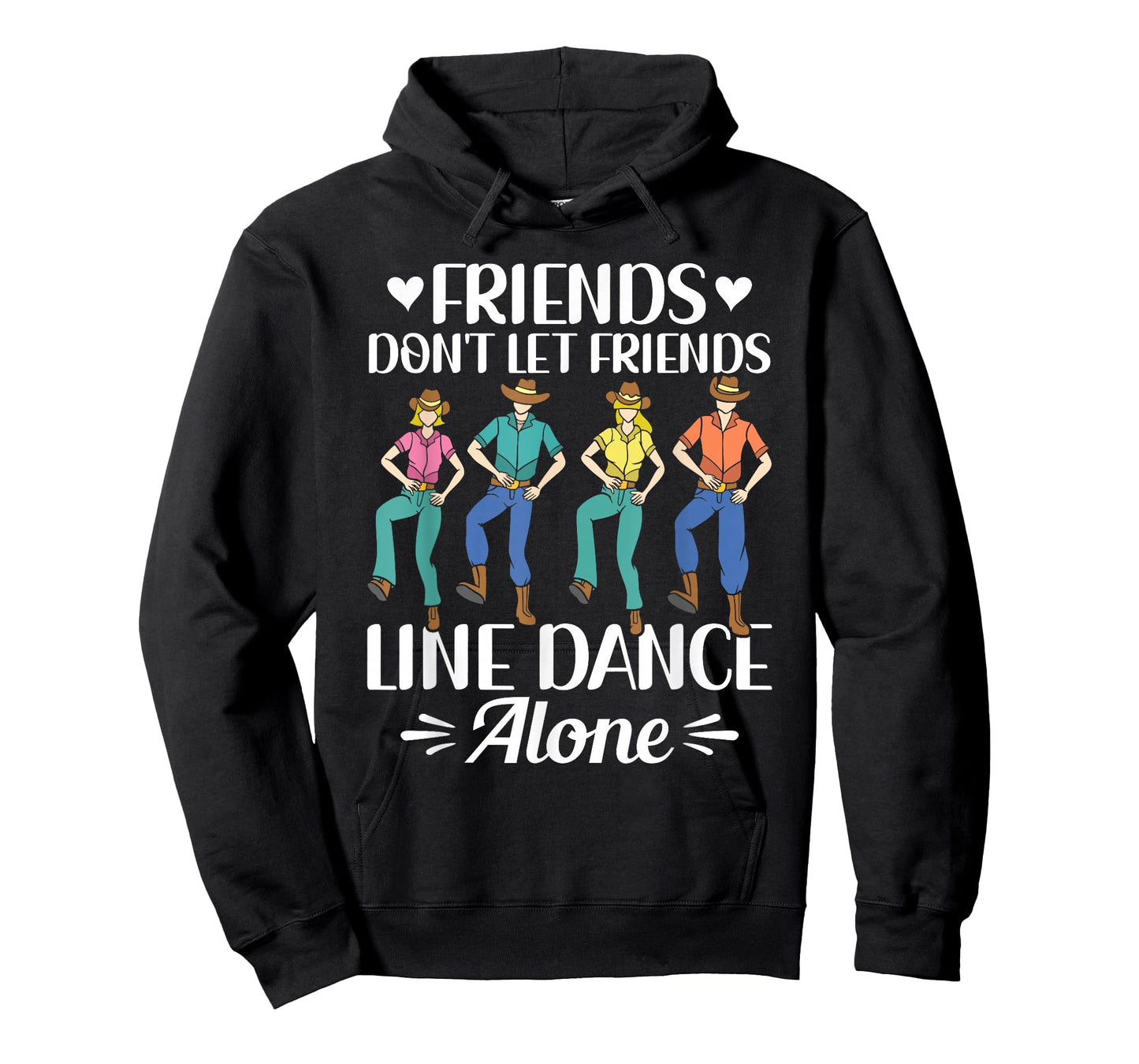 Friends Don't Let Friends Line Dance Alone Line Dancing T-Shirt