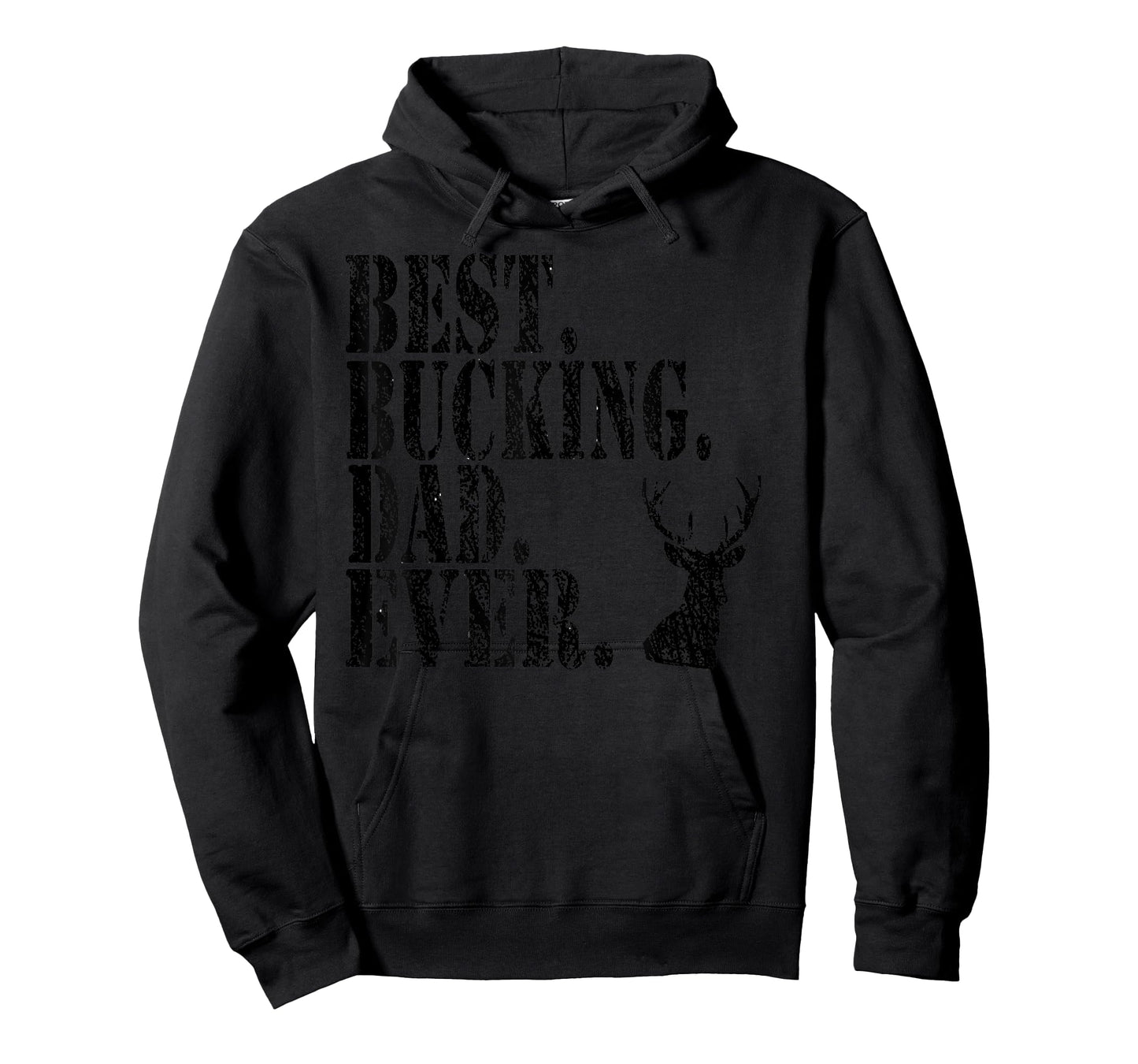 Best Bucking Dad Ever Hunting Funny Shirts T-Shirt