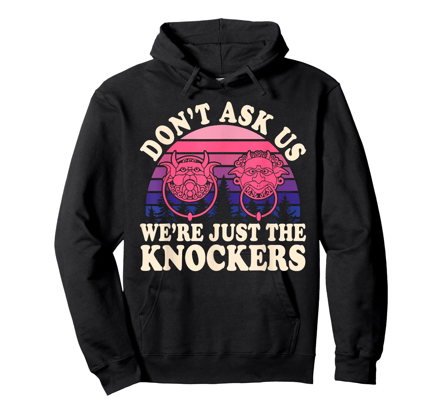 Don't Ask Us We're Just The Knockers Funny Design T-Shirt