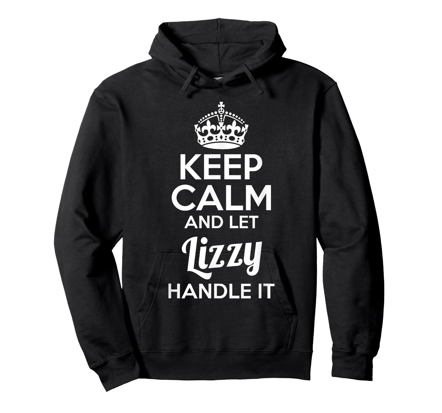 Lizzy T-Shirt Keep Calm and Let Lizzy Handle It T-Shirt