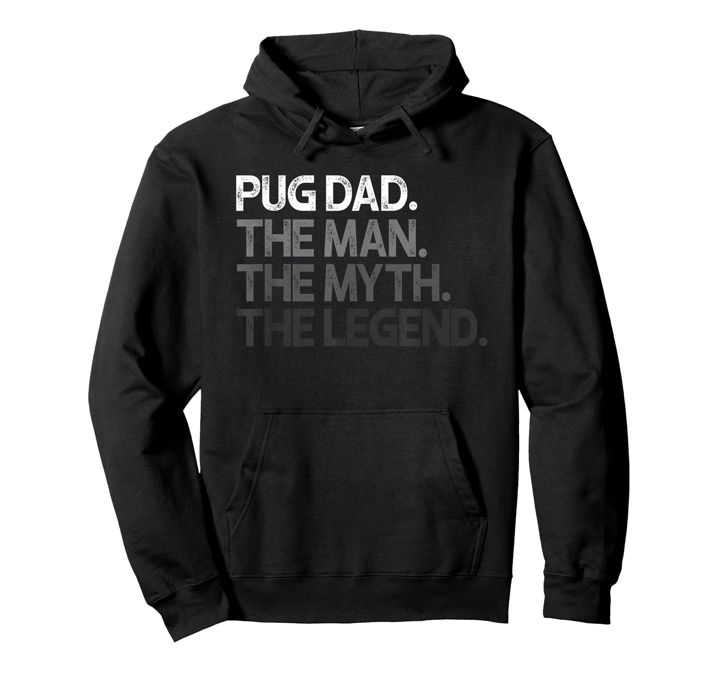Pug Dad The Man Myth Legend Gift T-Shirt