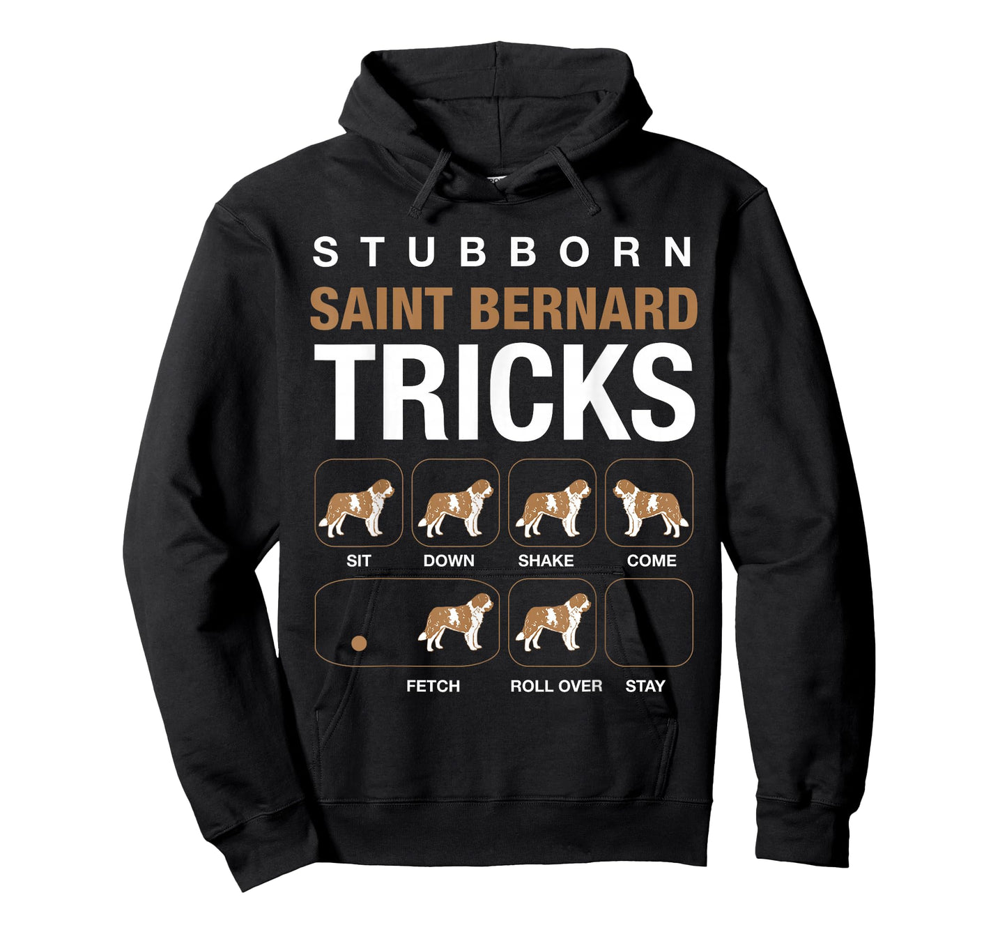 Stubborn Saint Bernard Tricks T-Shirt