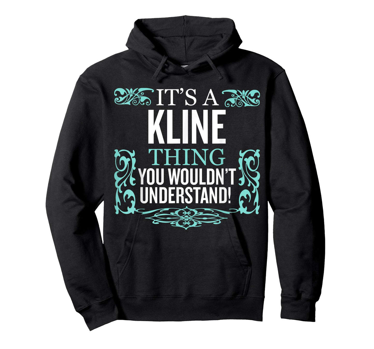 It's Kline Thing You Wouldn't Understand Funny Men Women T-Shirt