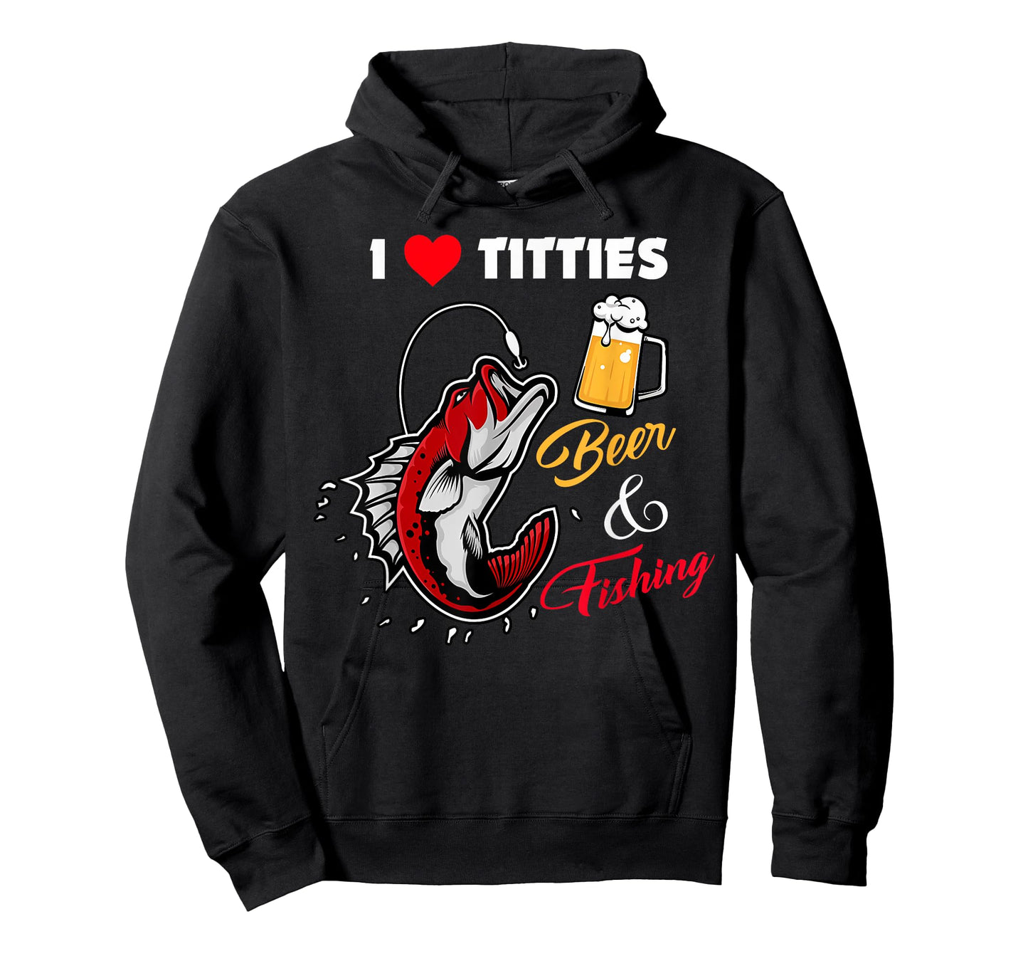 I Love Titties Beer And Fishing Funny Adult For Mens T-Shirt