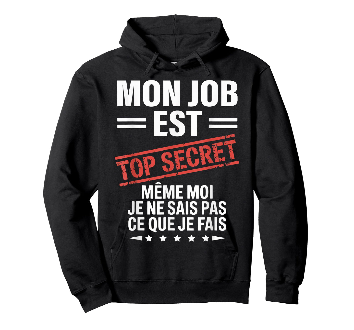 My Job is top Secret Humor Funny Humor Humorous Work T-Shirt