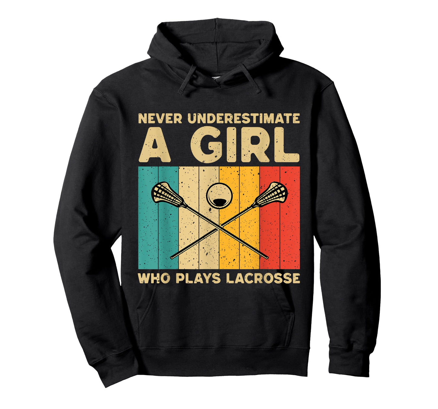 Never Underestimate A Girl Who Plays Lacrosse Funny LAX Girl T-Shirt