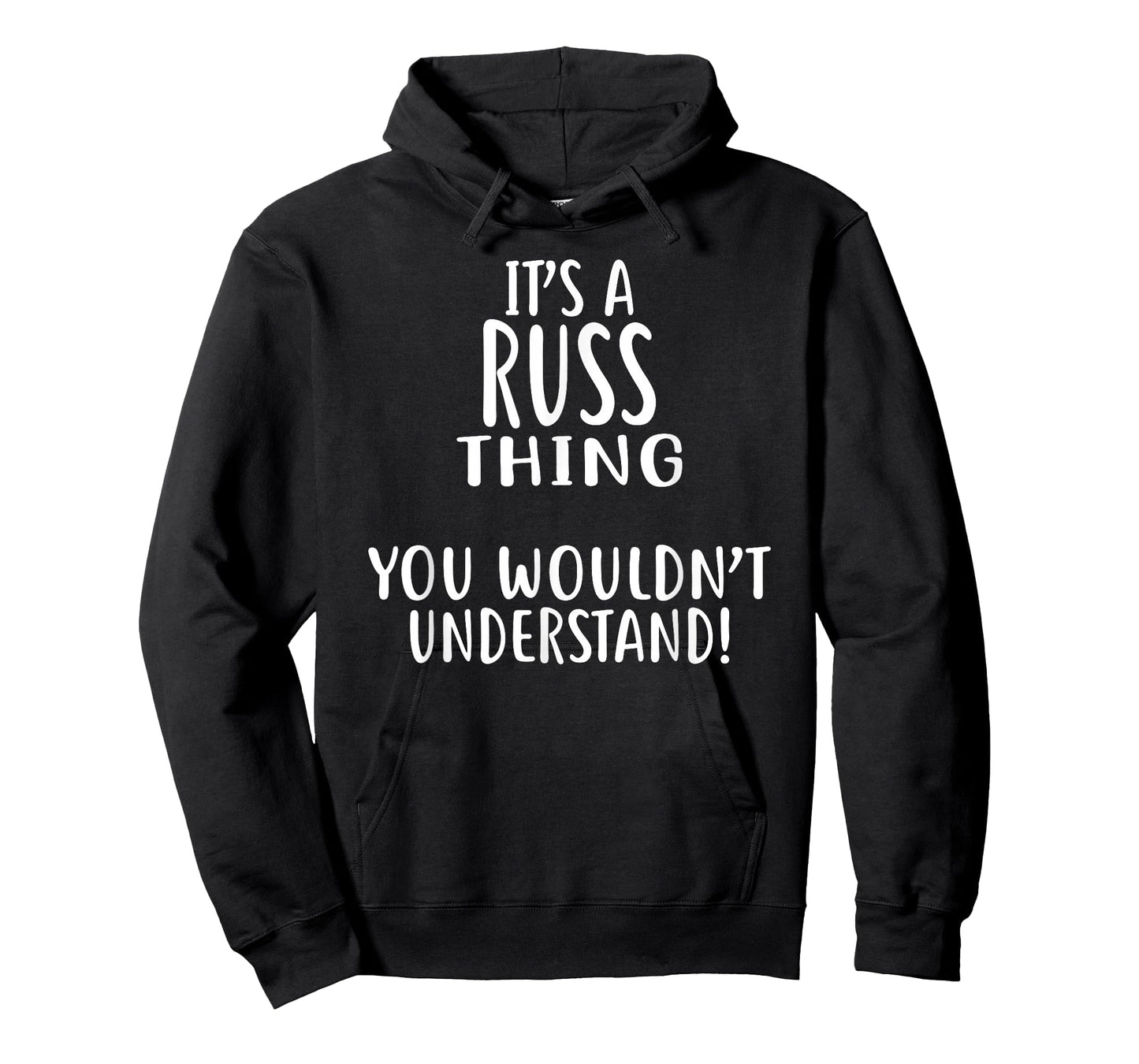 It's A RUSS Thing, You Wouldn't Understand! RUSS T-Shirt