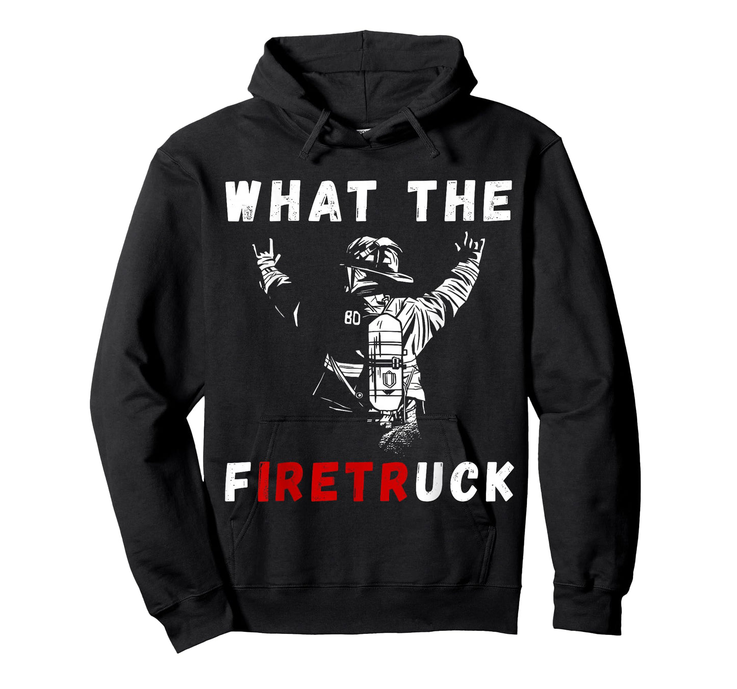 Firefighter What The Fire Truck Firefighting Proud Fireman T-Shirt