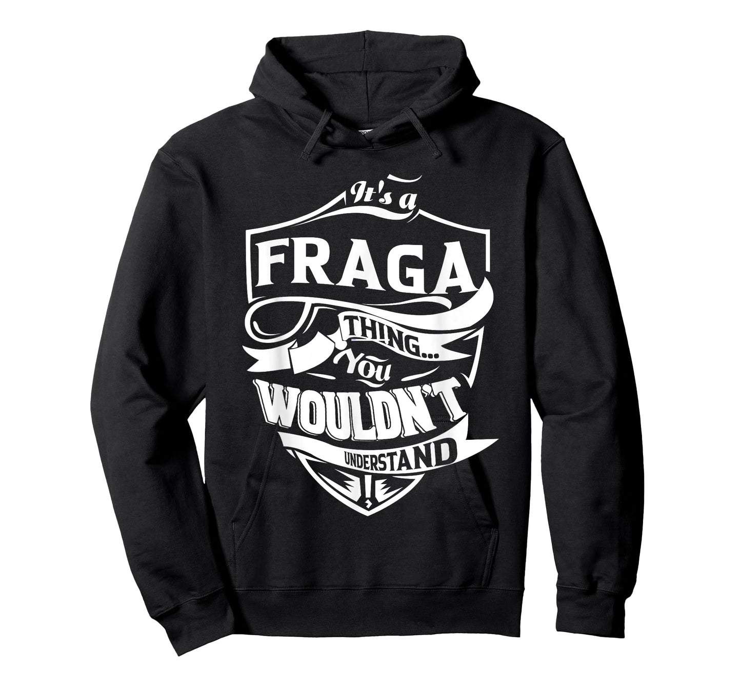 It is a FRAGA Thing Gifts T-Shirt