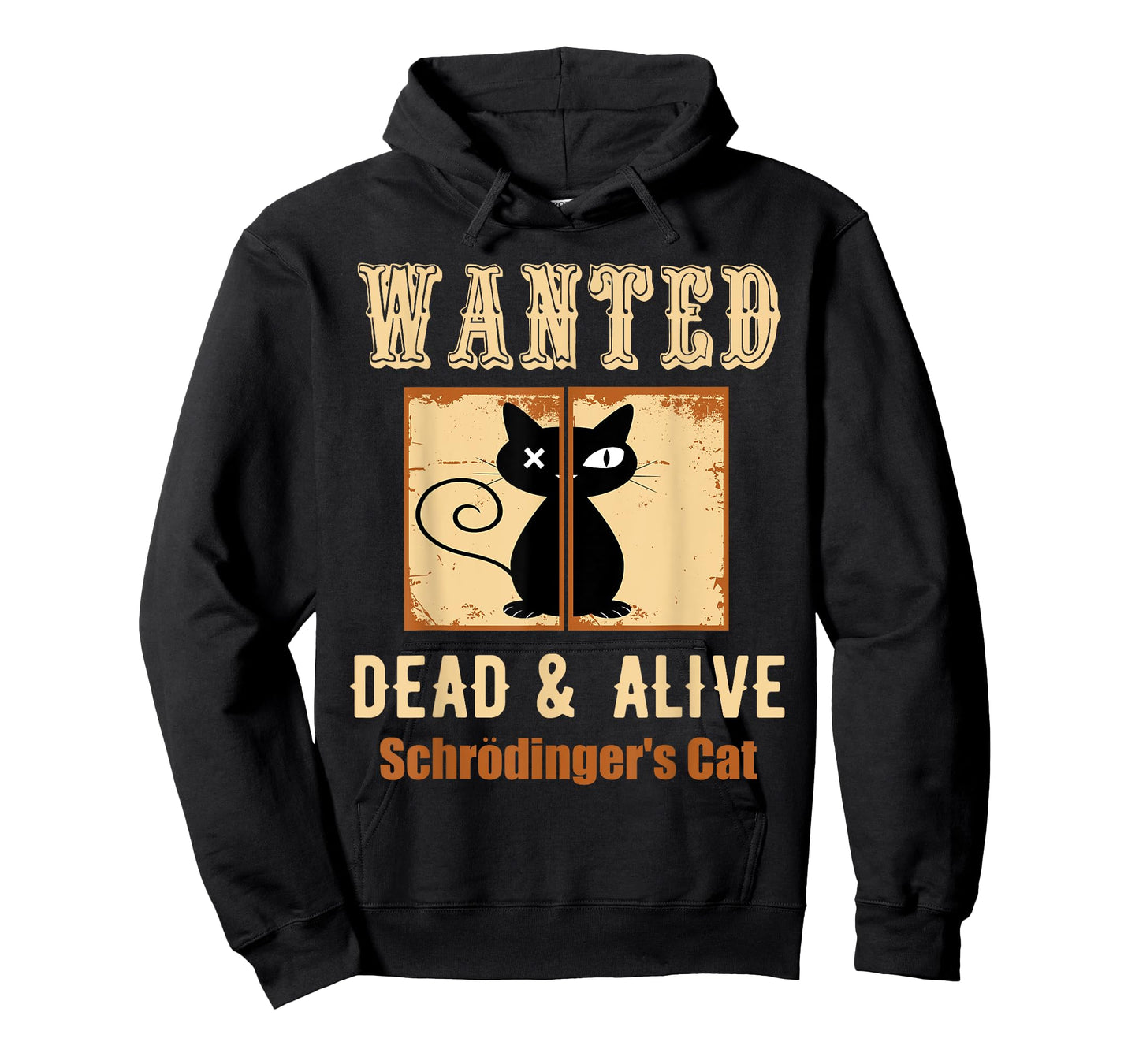 Schroedinger's Cat Science Graphic Wanted Dead & Alive Quote Men Women Girls Kids T-Shirt