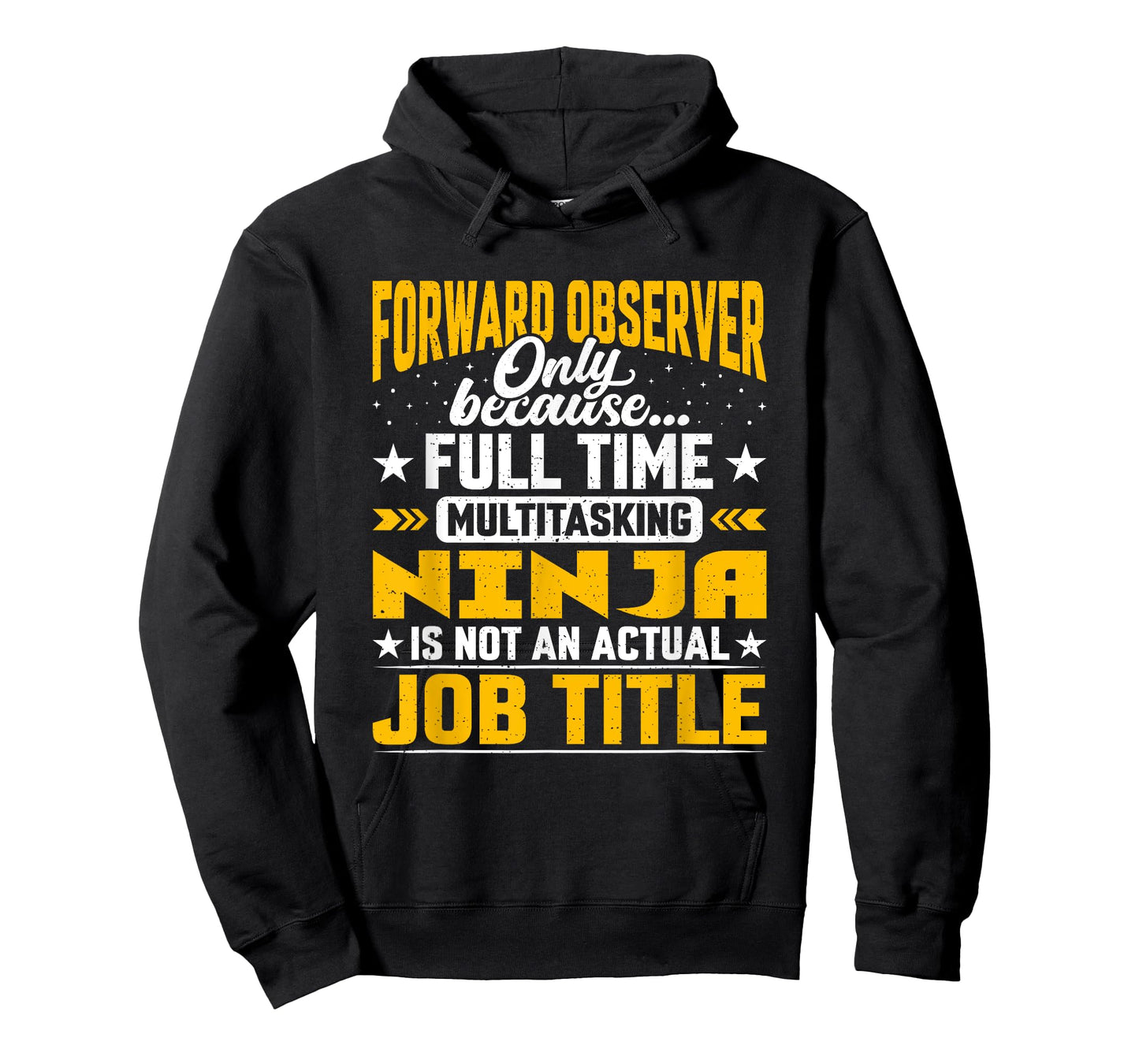 Funny Forward Observer Job Title T-Shirt