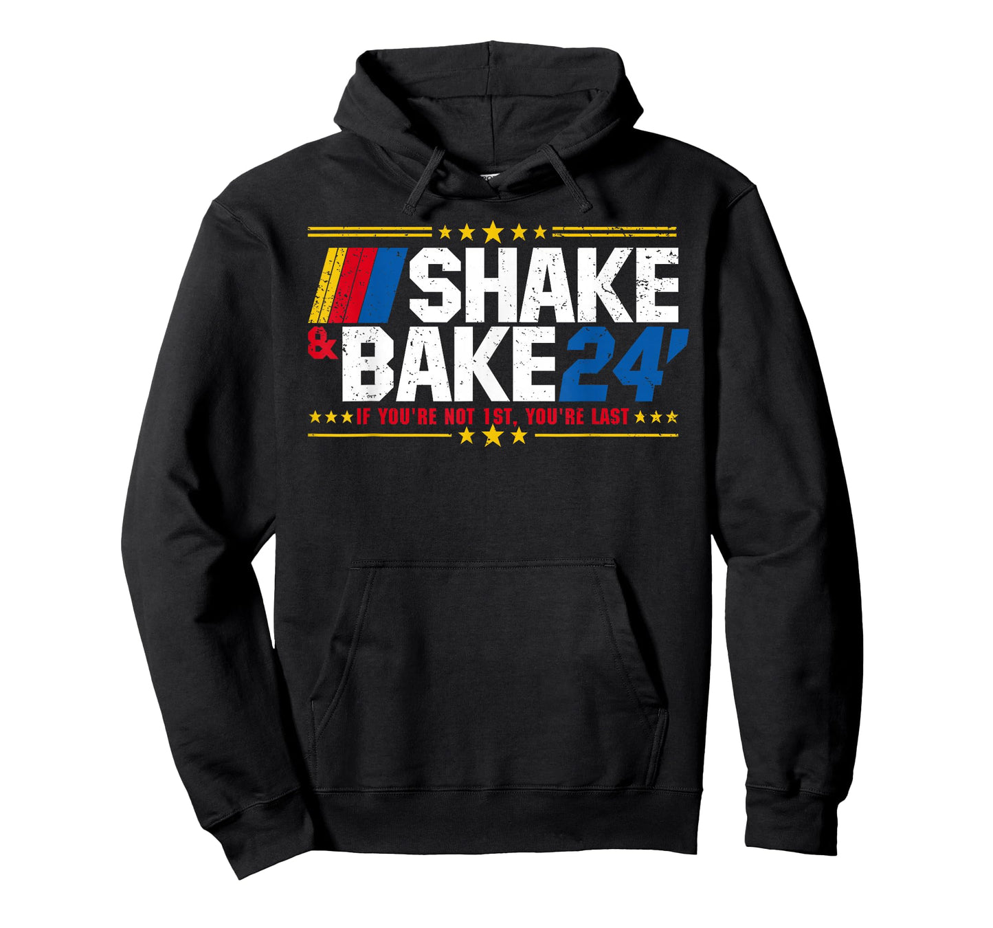 Shake And Bake 24 If You're Not 1st You're Last Meme Combo T-Shirt
