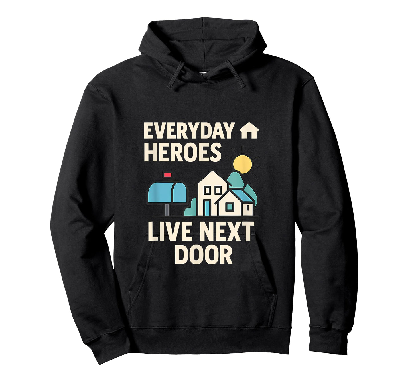 Not All Heroes Wear Capes Everyday Heroes Graphic T-Shirt