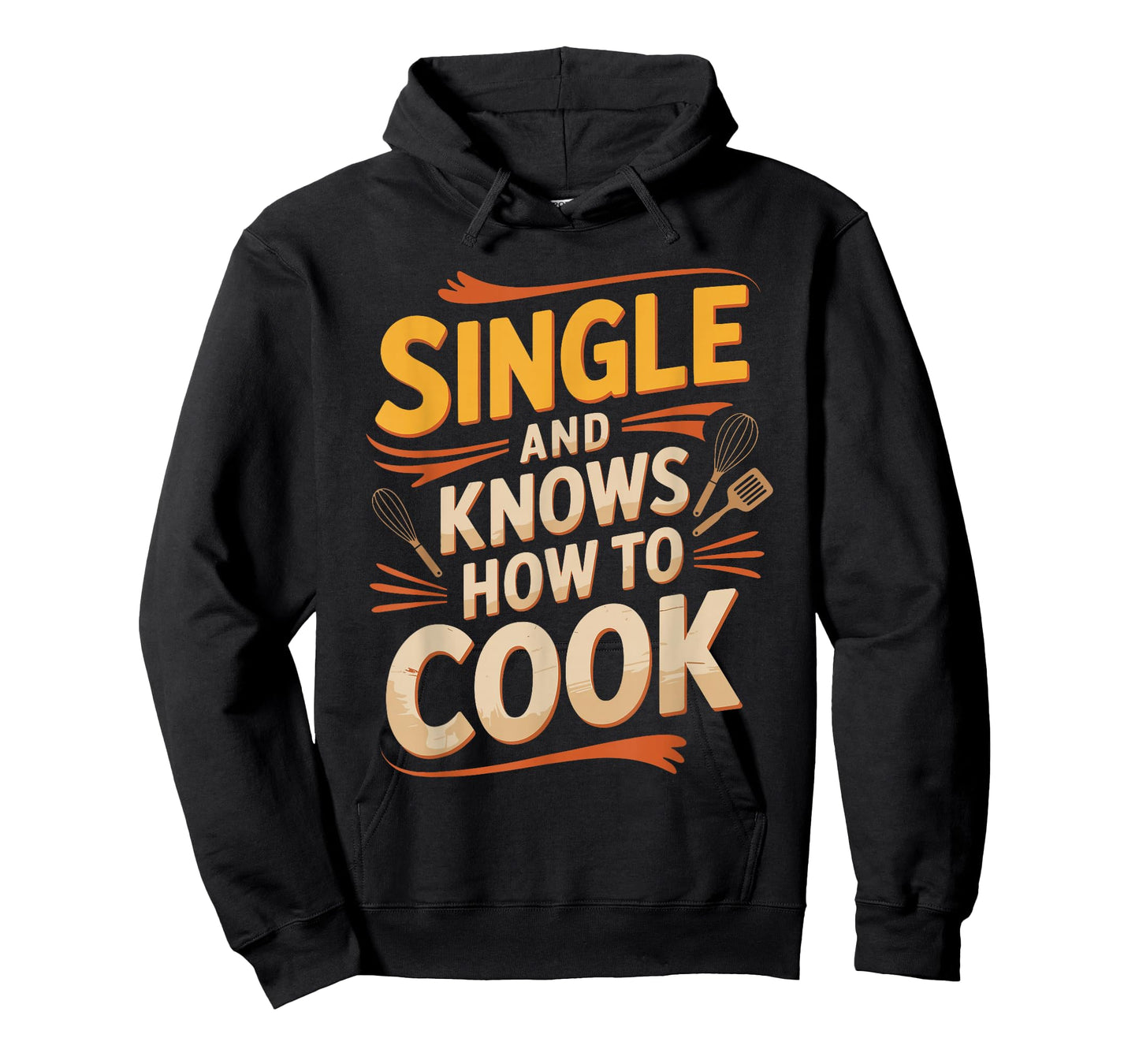 Single and Knows How to Cook Funny Shirt T-Shirt