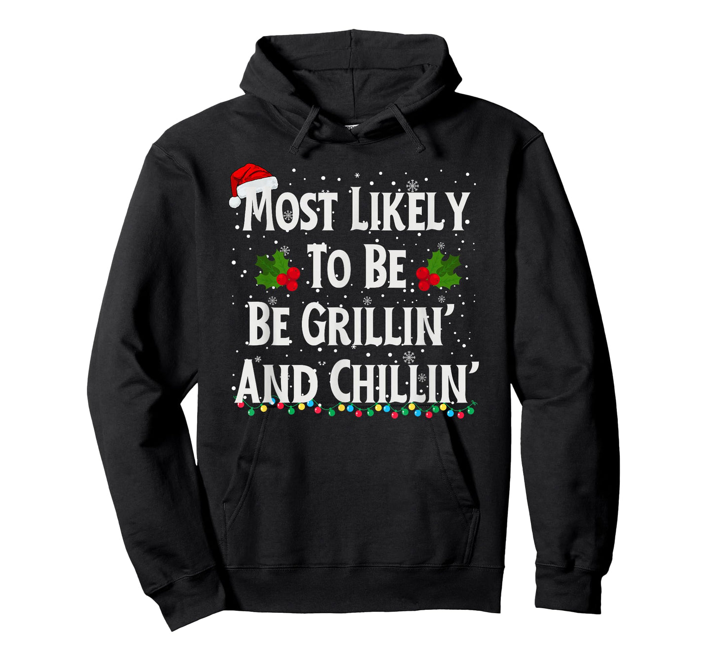 Most Likely To Be Grillin And Chillin T-Shirt
