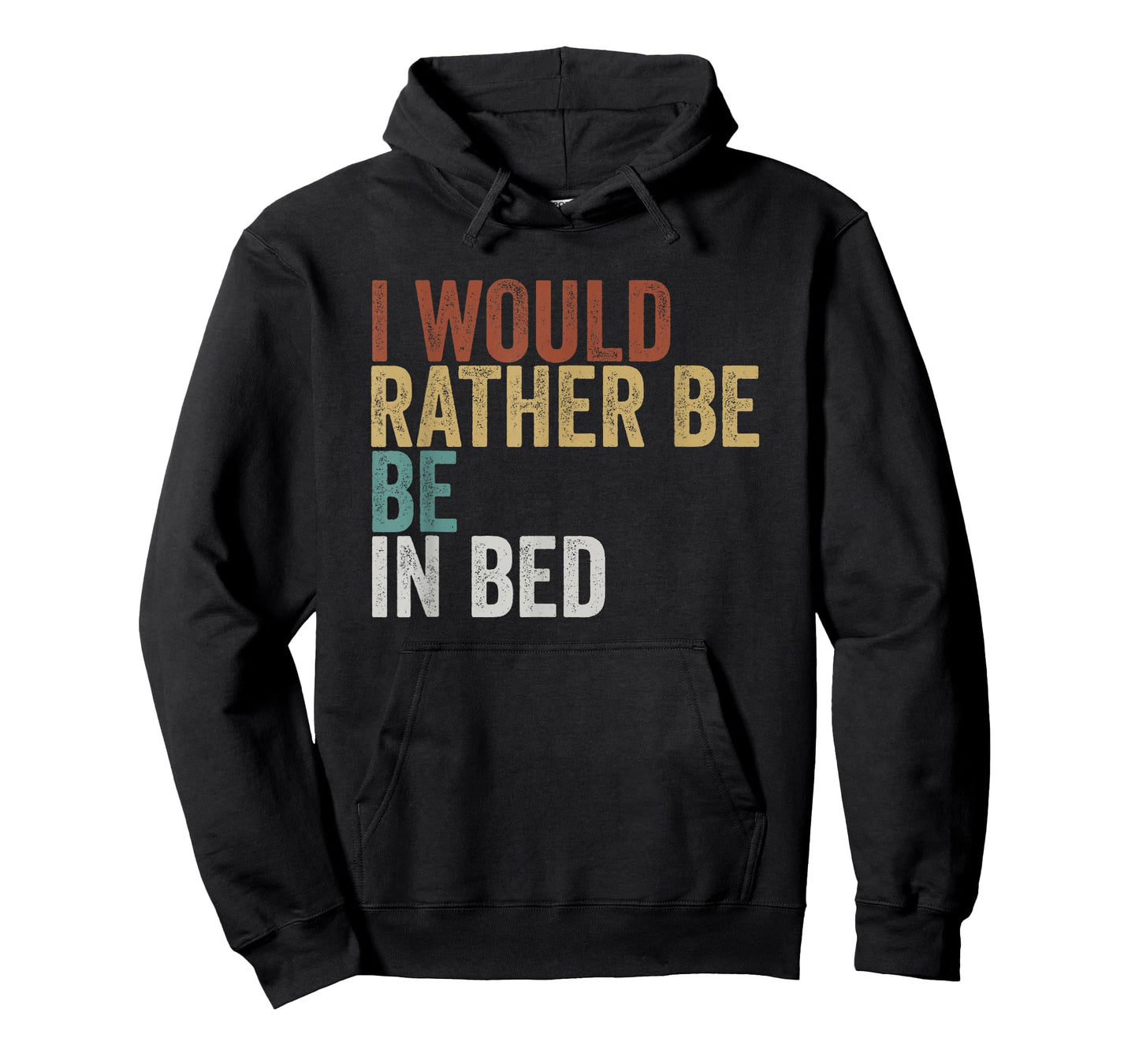 I Would Rather Be in Bed Relaxation T-Shirt