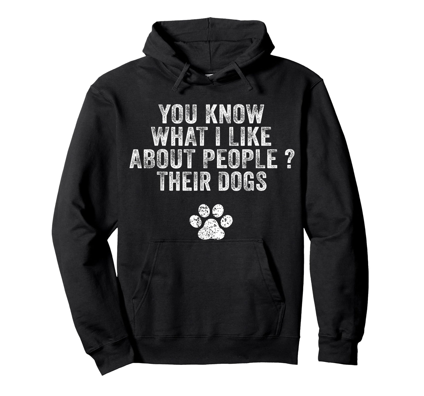 Funny You Know What I Like About People Their Dogs Dog Lover T-Shirt