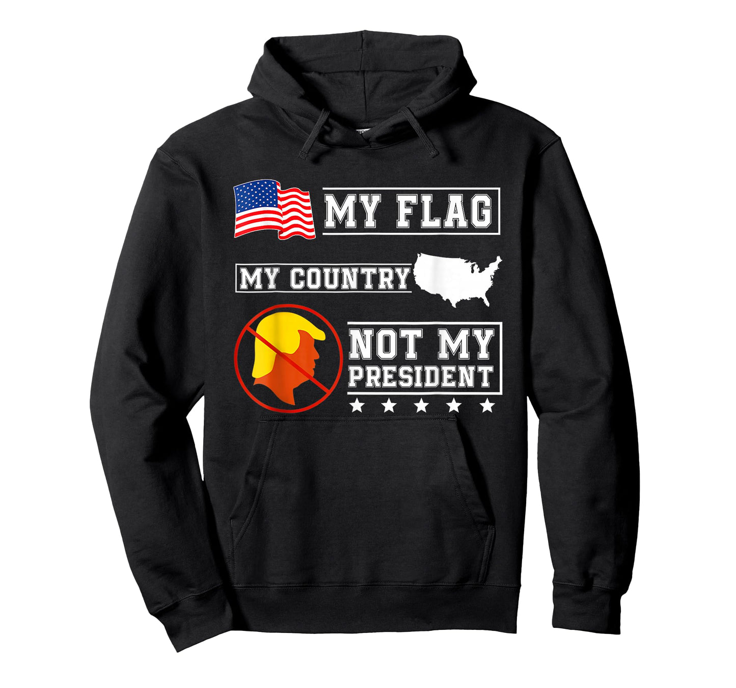 My Flag My Country Not My President USA Map American Flag T-Shirt