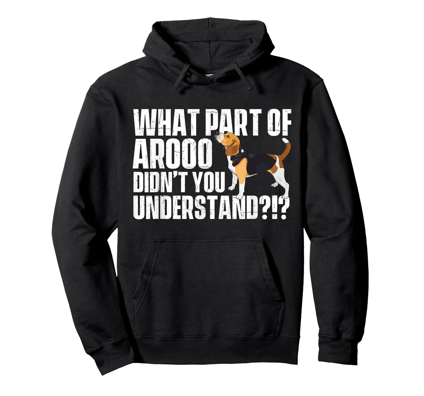 What Part Of Arooo Didn't You Understand - Beagle Lover T-Shirt