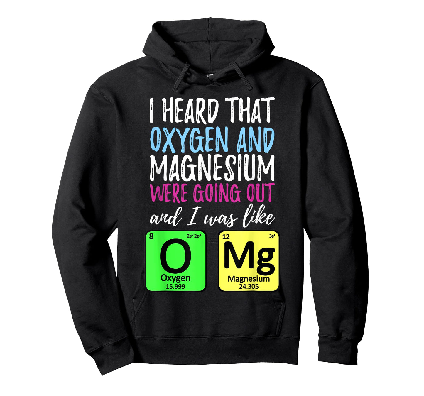 Oxygen and Magnesium going out | Funny Science T-Shirt T-Shirt