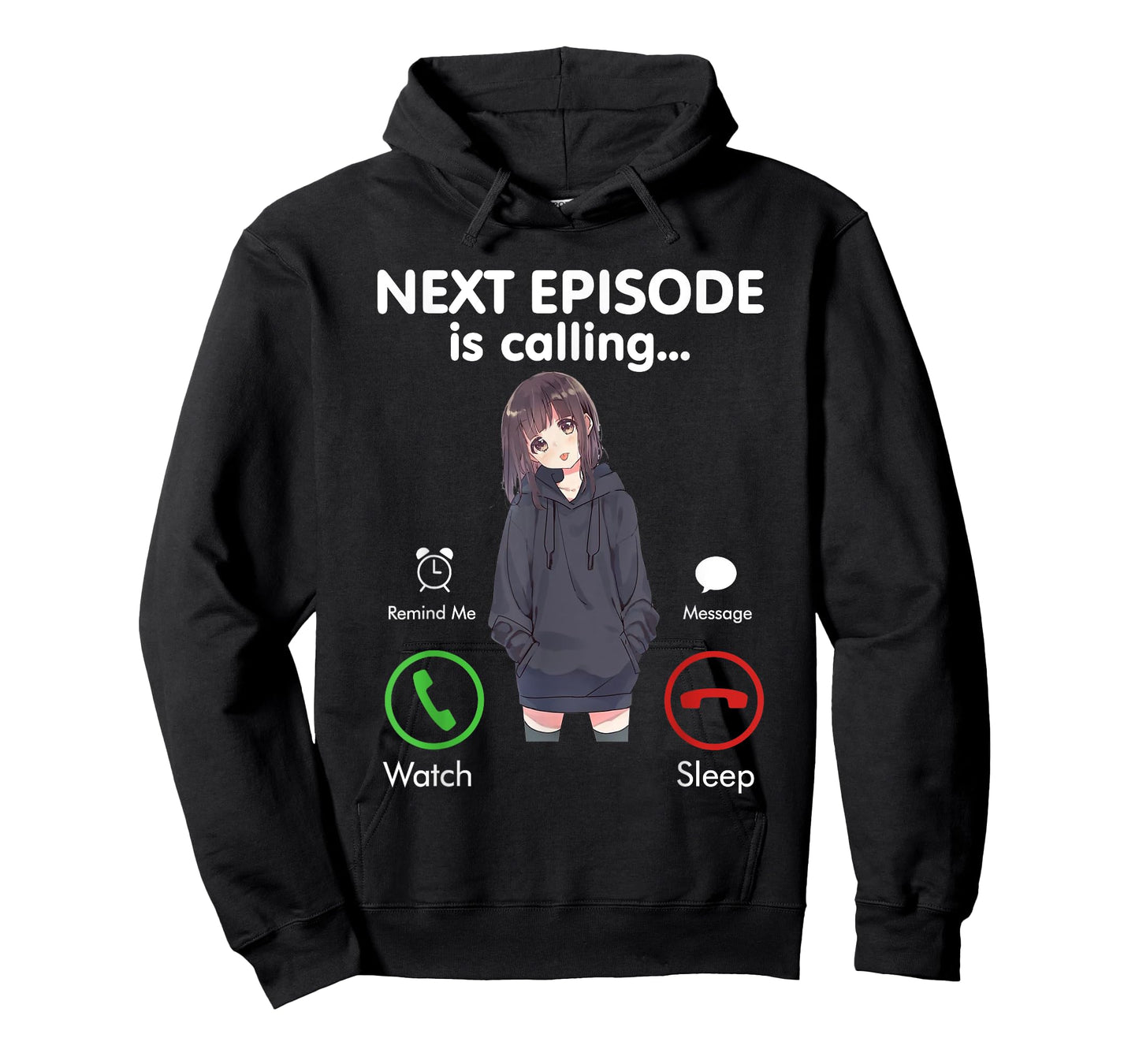Anime Next episode is calling - Funny Anime Gift love Otaku T-Shirt
