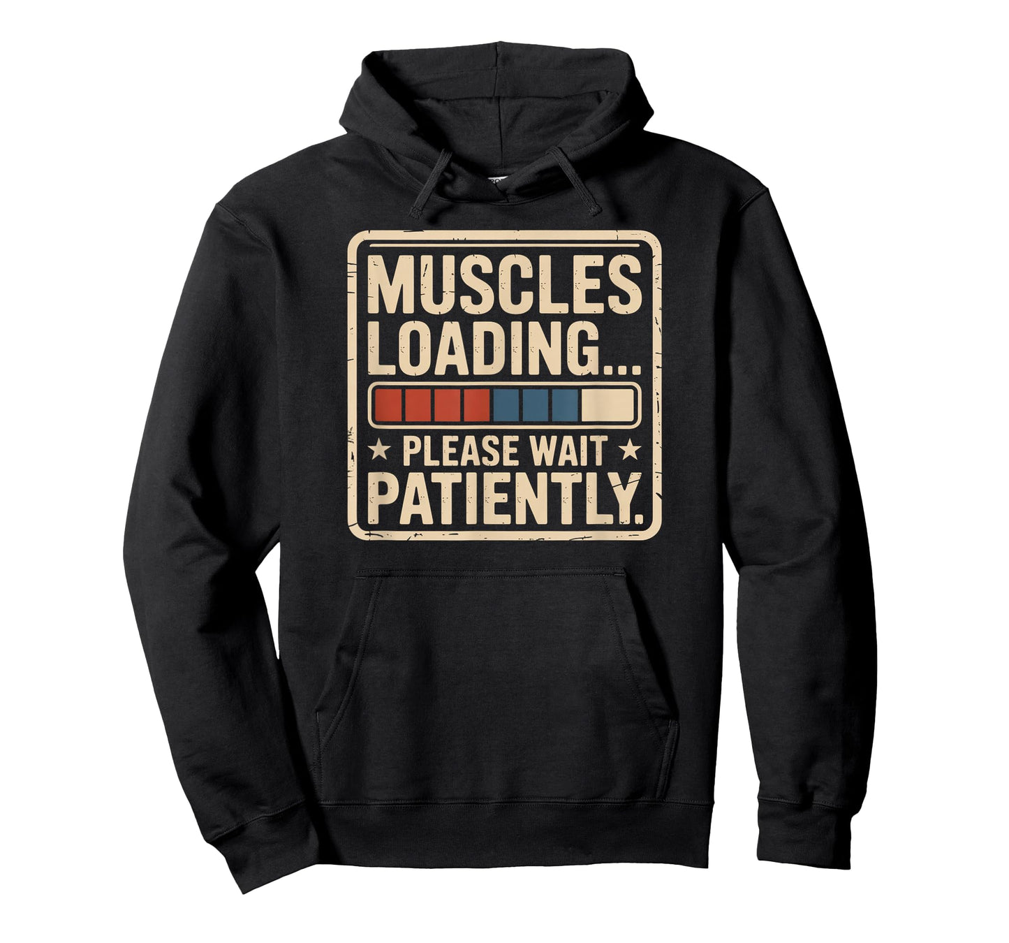 Muscles Loading Please Wait Fitness Funny Gym Workout Men T-Shirt