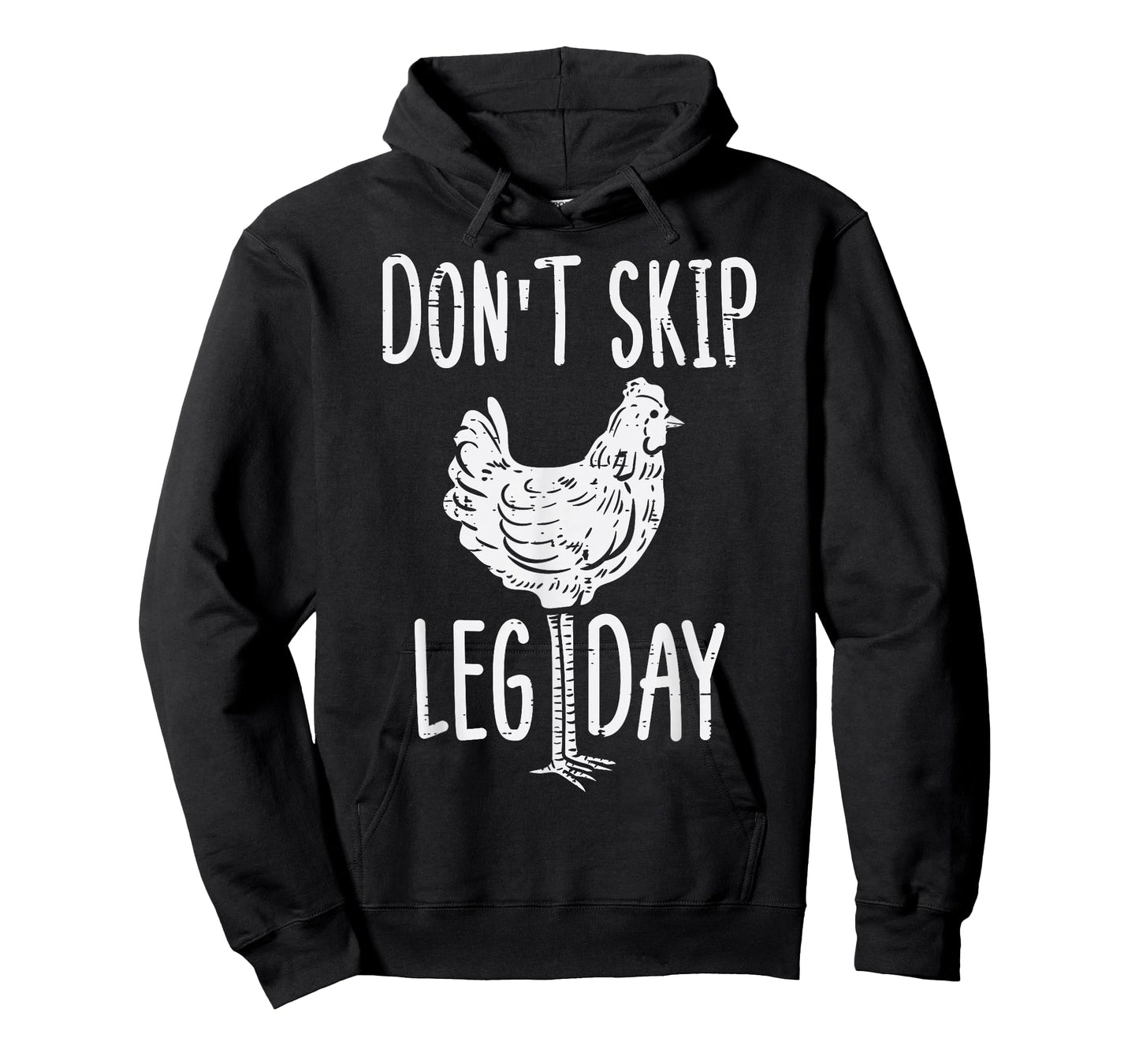 Gym Chicken Dont Skip Leg Day Fun Workout Fitness Men Women T-Shirt