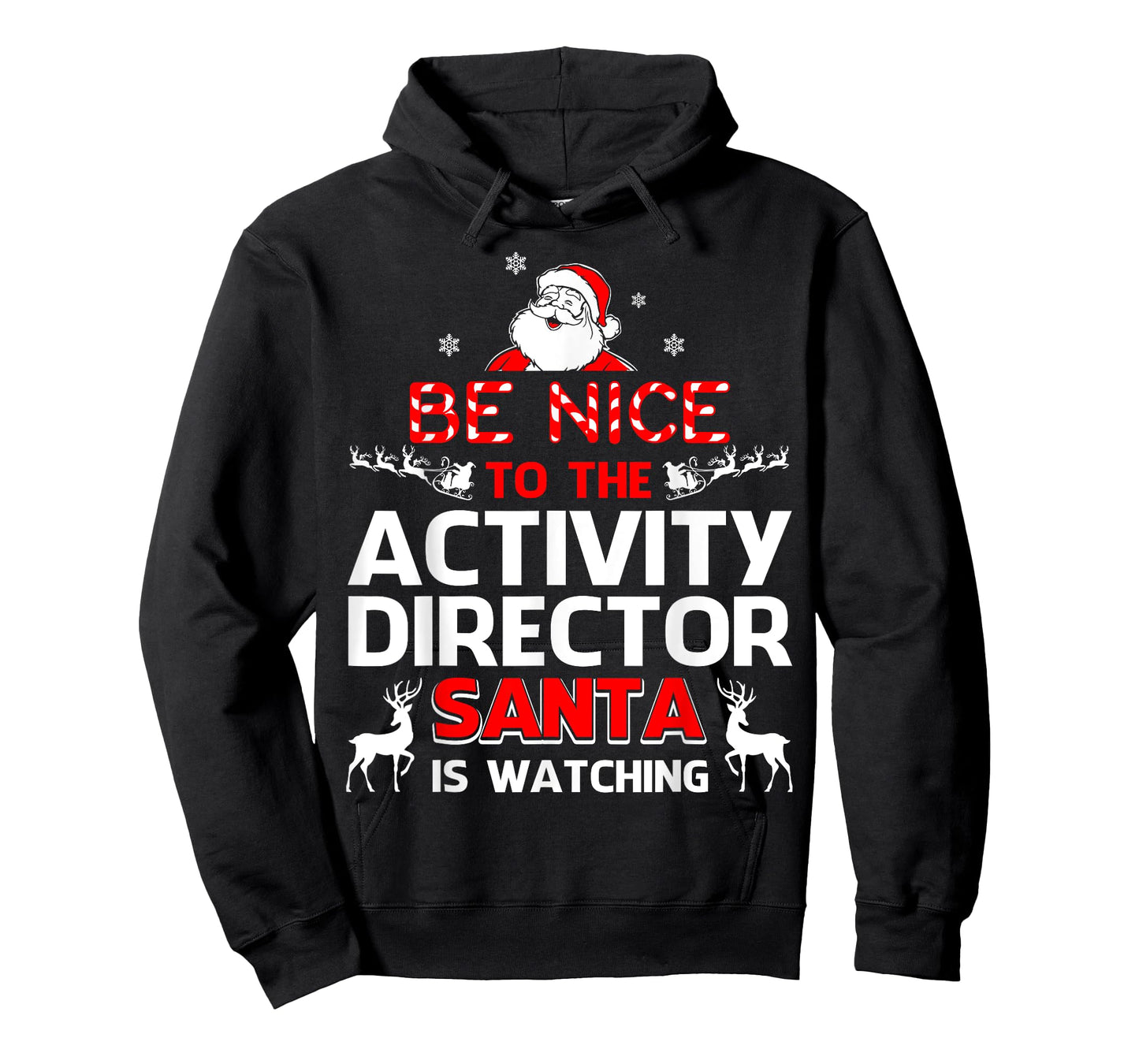 Be Nice To The Activity Director Santa Is Watching- Activity