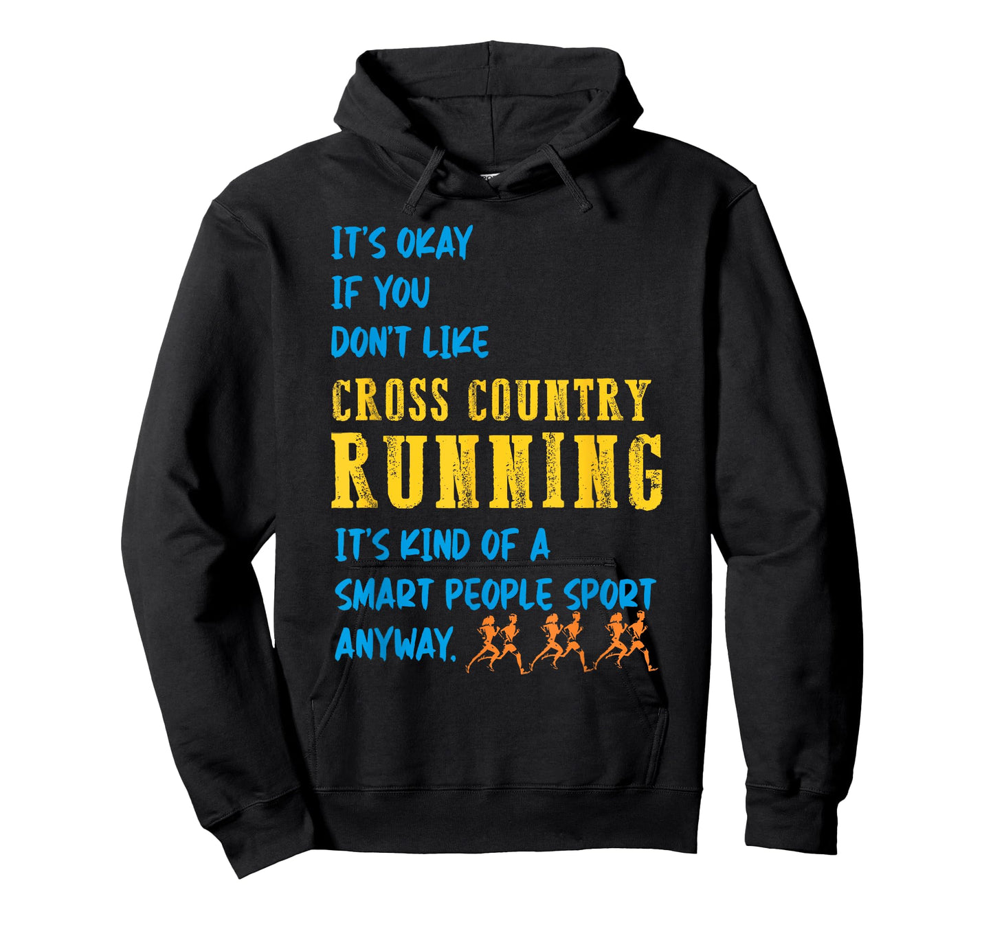 It's Okay if you don't like Cross Country track running T-Shirt