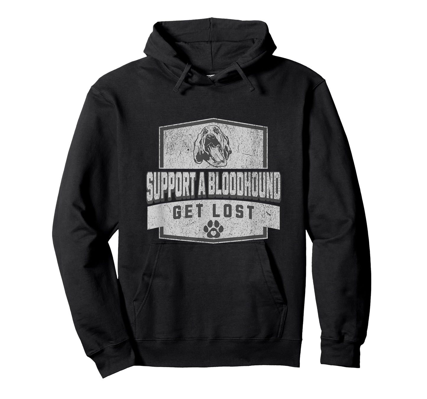 SUPPORT A BLOODHOUND - GET LOST - Funny Hound Dog T-Shirt