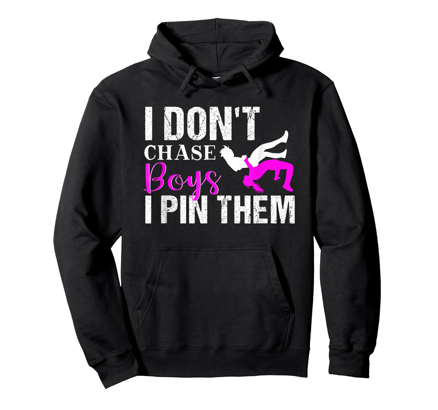 I Don't Chase Boys I Pin Them | Wrestling Girls T-Shirt