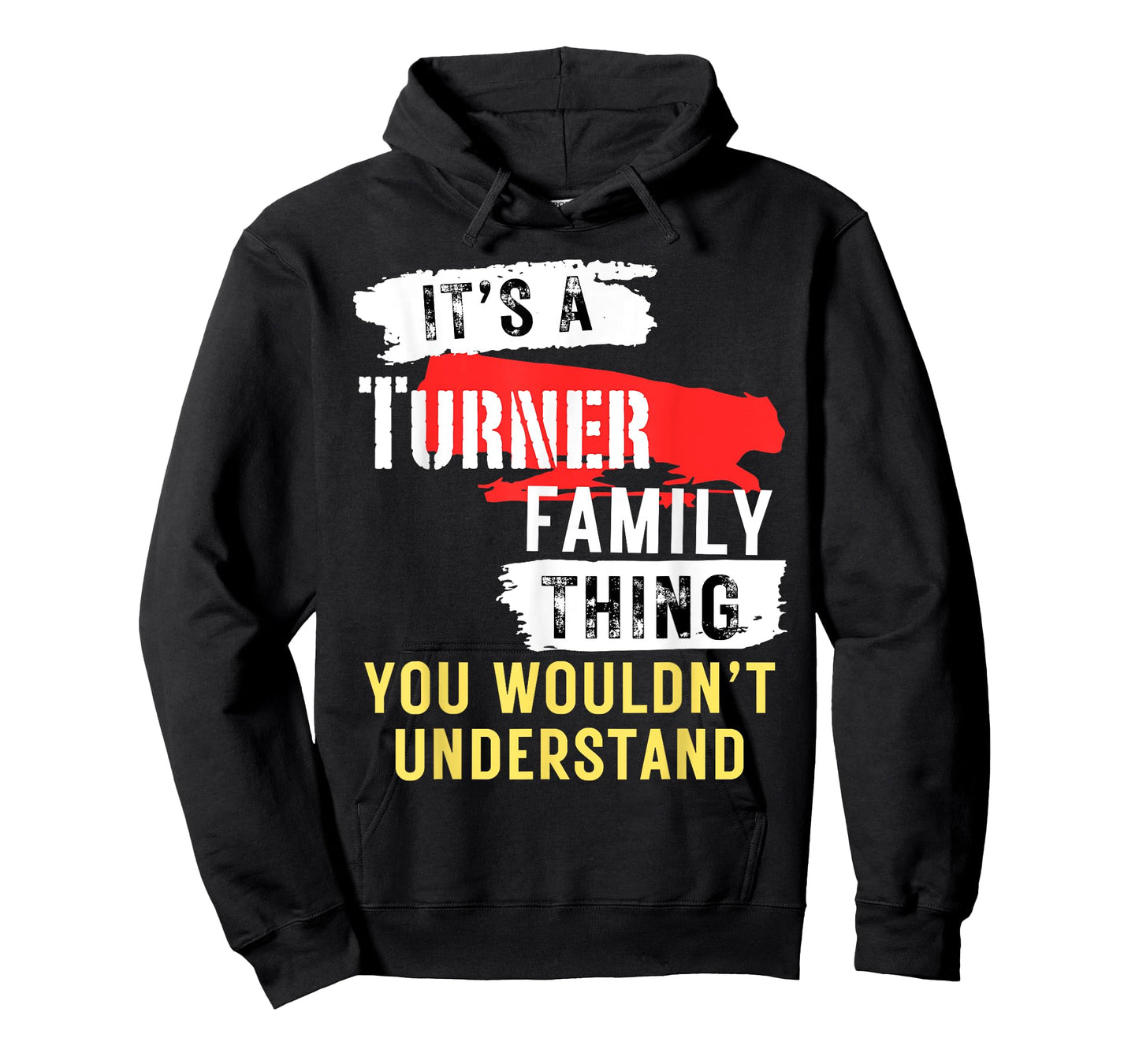 It's A Turner Family Thing Funny Men's and Women's T-Shirt