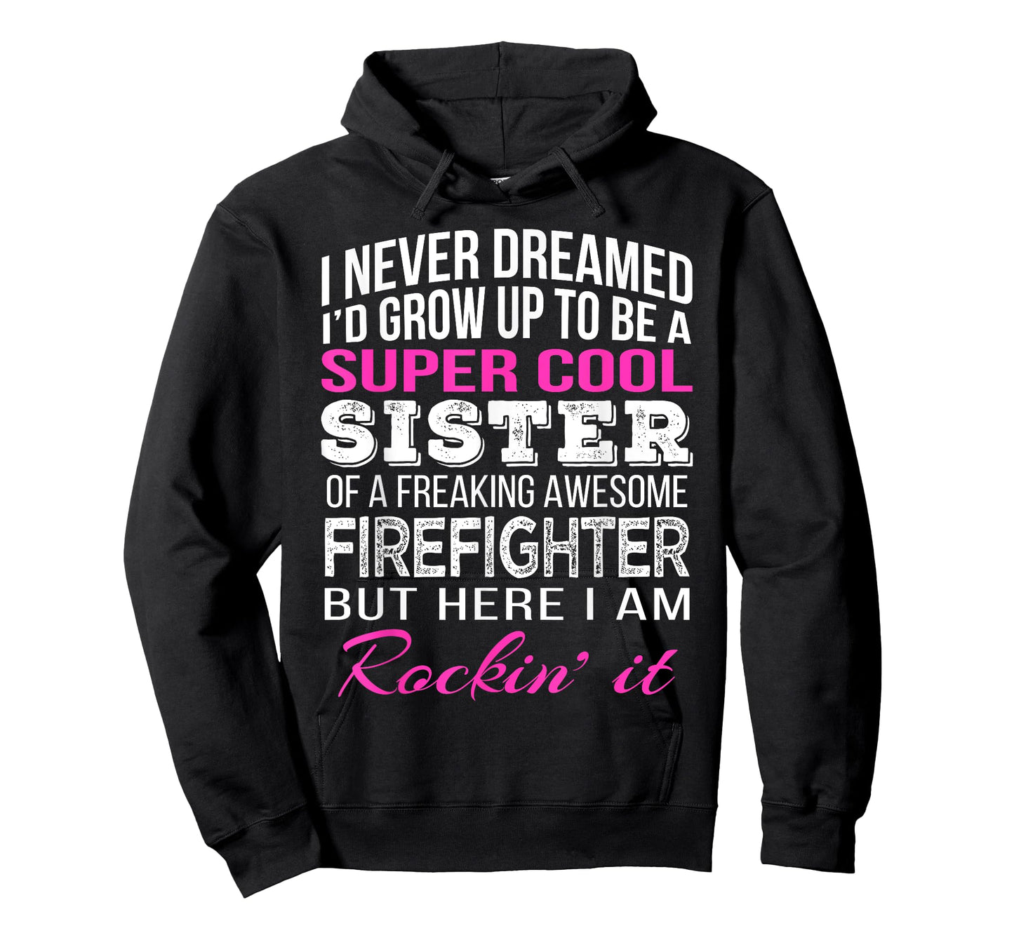 Firefighter Sister T Shirt Gift for Sister of Firefighter T-Shirt