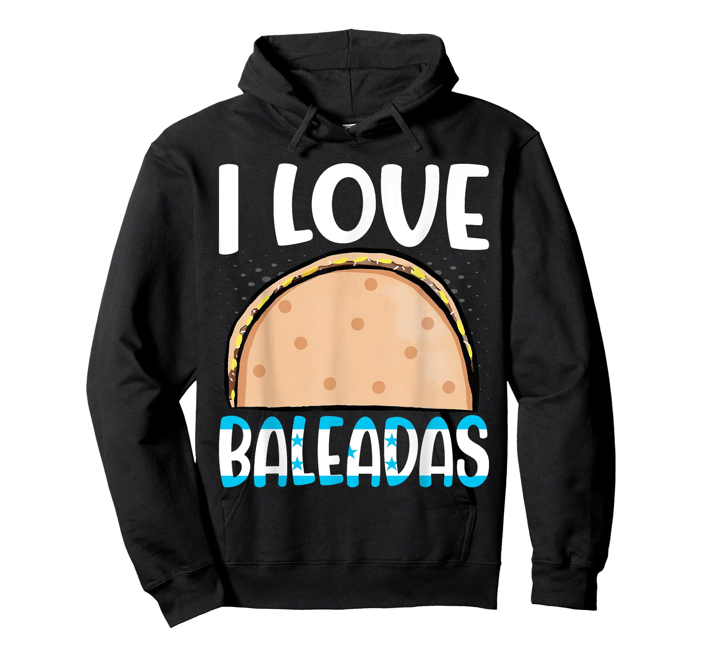 Baleada Honduran Food Comida Honduras Flag Catracho Pride T-Shirt