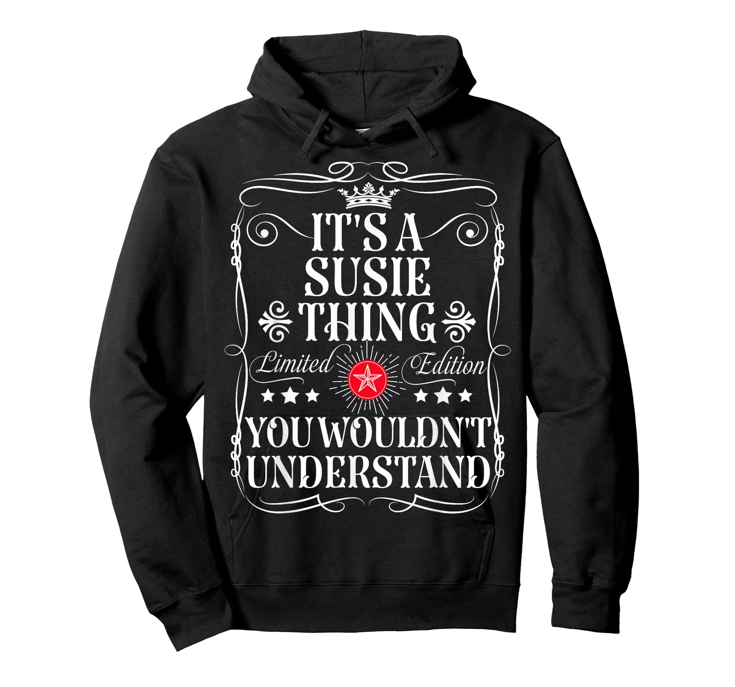 Susie Name Its A Susie Thing You Wouldn't Understand T-Shirt