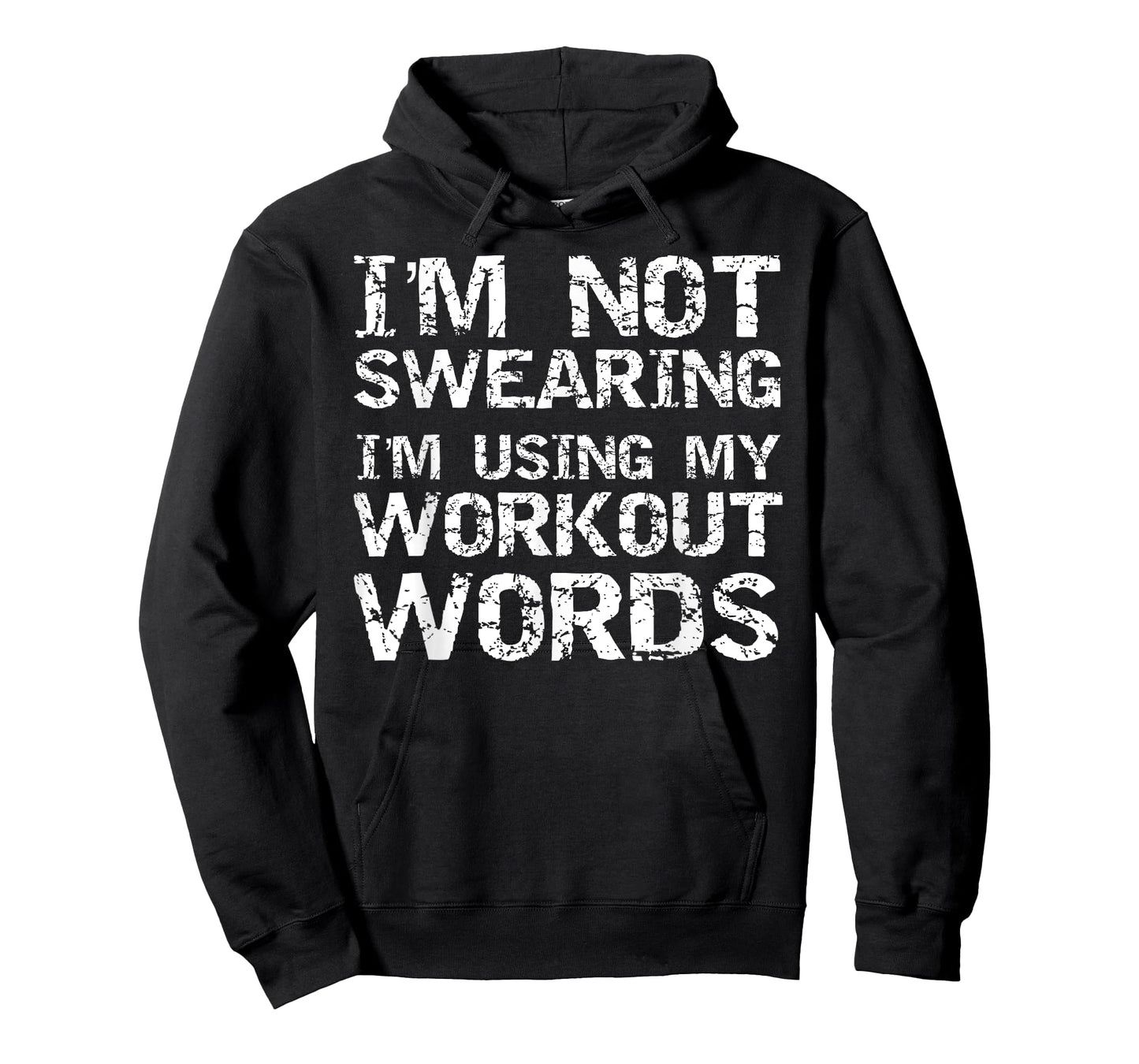 Funny Saying I'm Not Swearing I'm Using My Workout Words T-Shirt