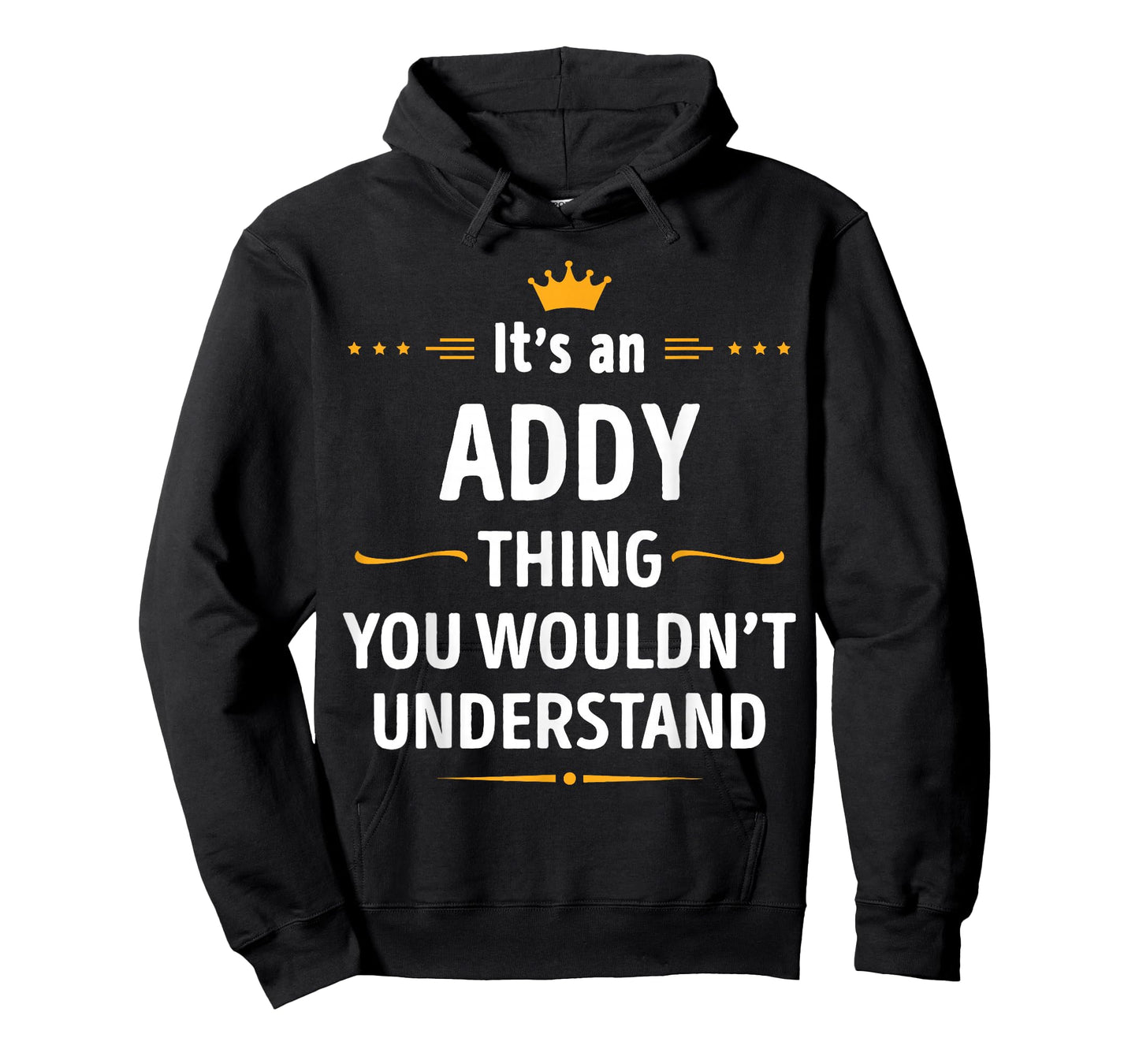 Inked Creation - Its an ADDY Thing You Wouldn't Understand T-Shirt