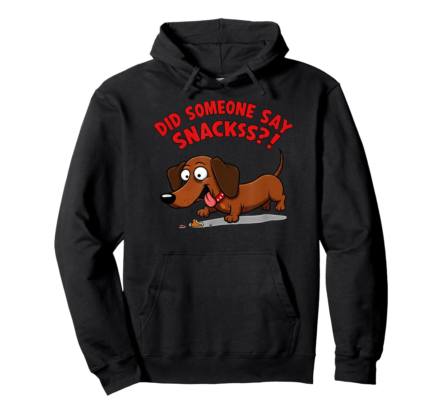 Funny Dachshund Dog - Did Someone Say Snacks? T-Shirt