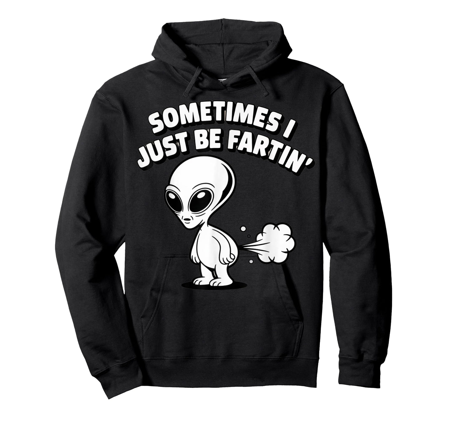 Sometimes I Just Be Fartin' Alien Meme Design T-Shirt